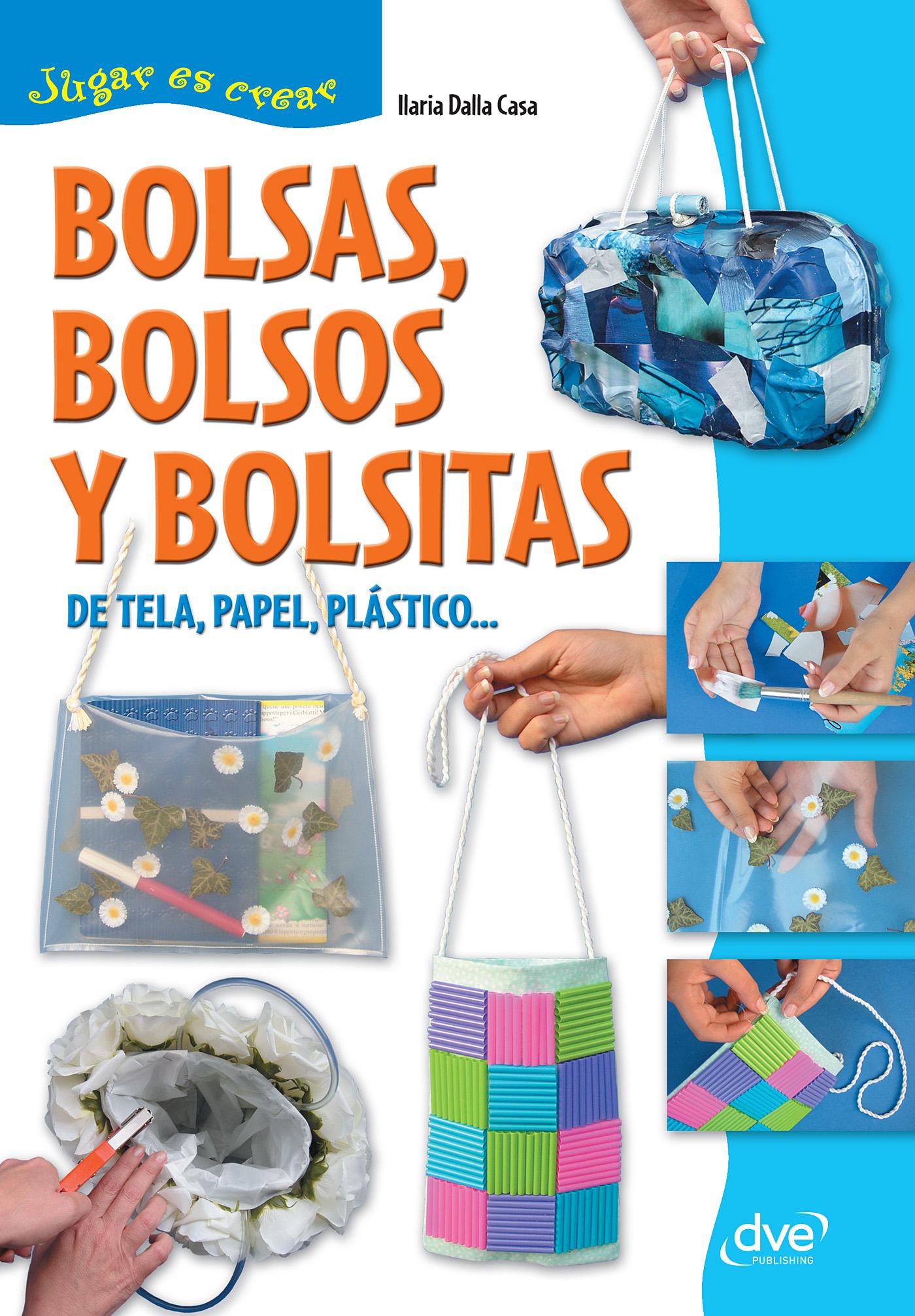 BOLSAS, BOLSOS Y BOLSITAS