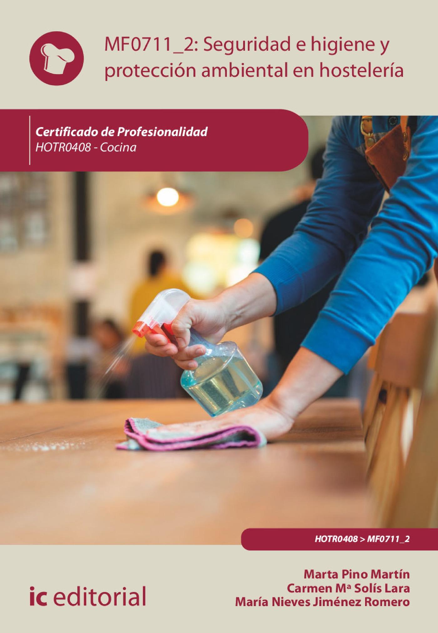 SEGURIDAD E HIGIENE Y PROTECCIÓN AMBIENTAL EN HOSTELERÍA. HOTR0408