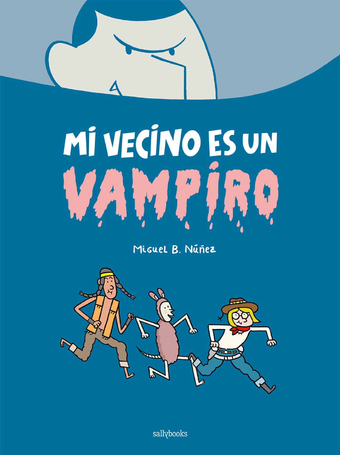 MI VECINO ES UN VAMPIRO