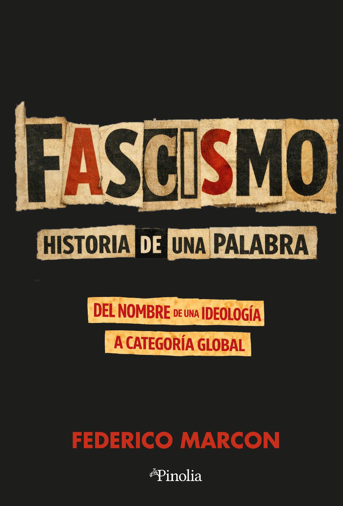 FASCISMO: HISTORIA DE LA PALABRA