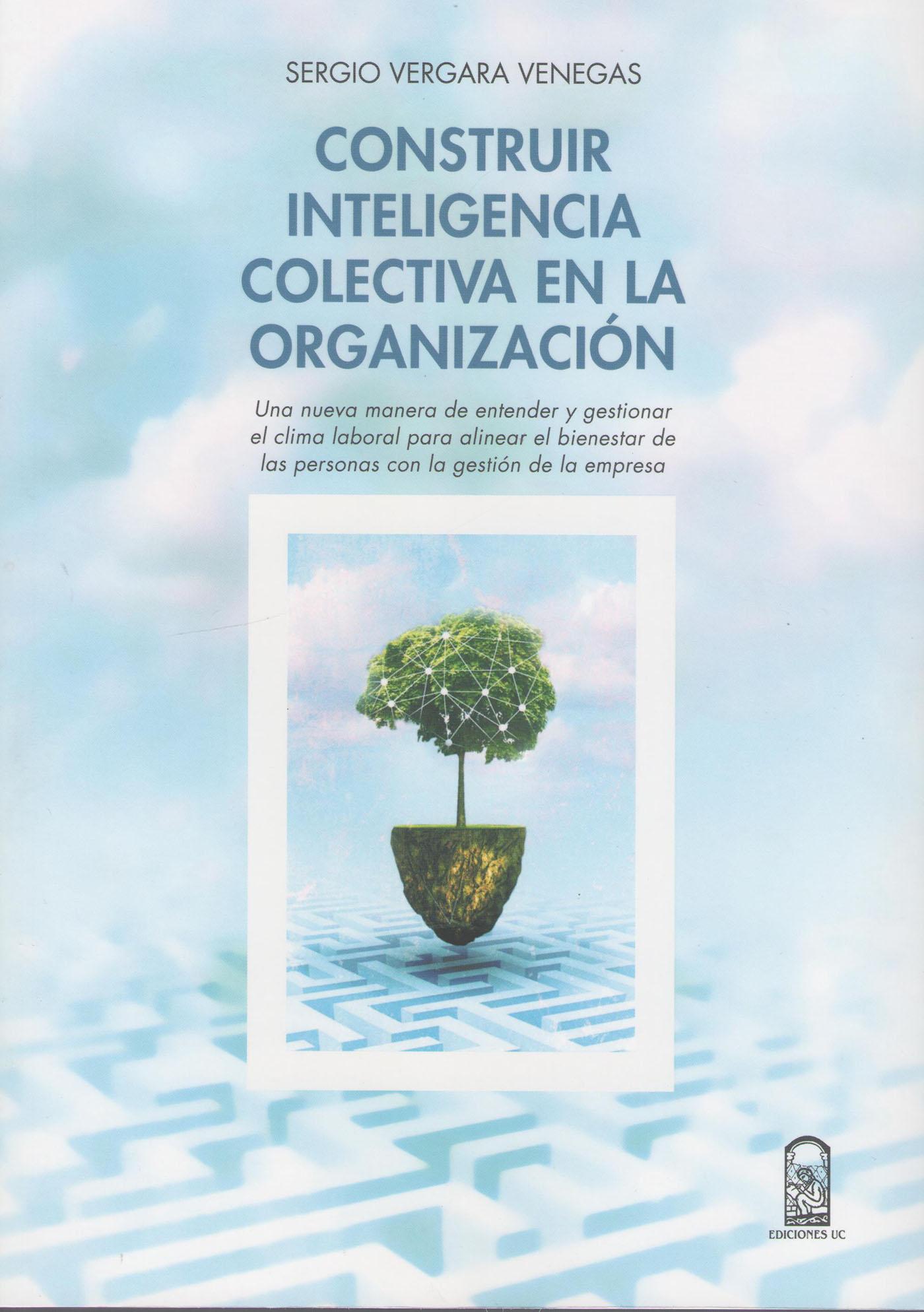 CONSTRUIR INTELIGENCIA COLECTIVA EN LA ORGANIZACIÓN