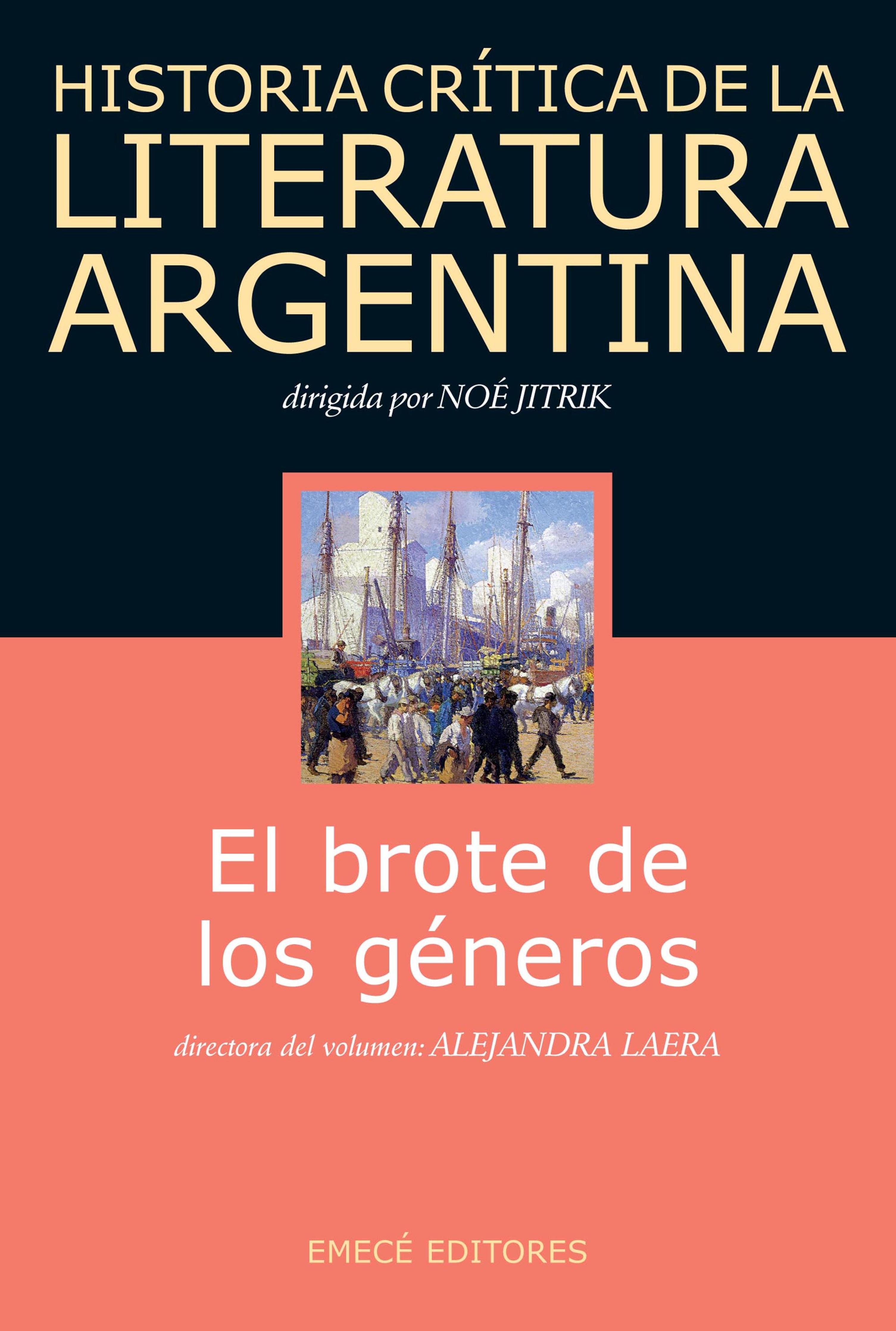 HIST. CRIT. LIT. ARG. T.3- EL BROTE DE LOS GÉNEROS