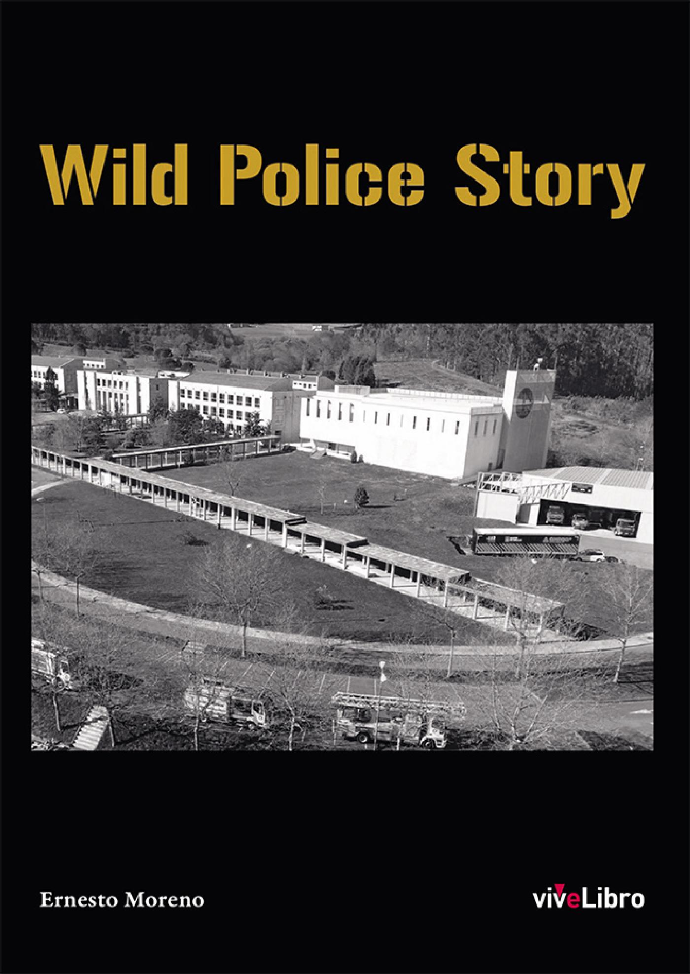 WILD POLICE STORY
