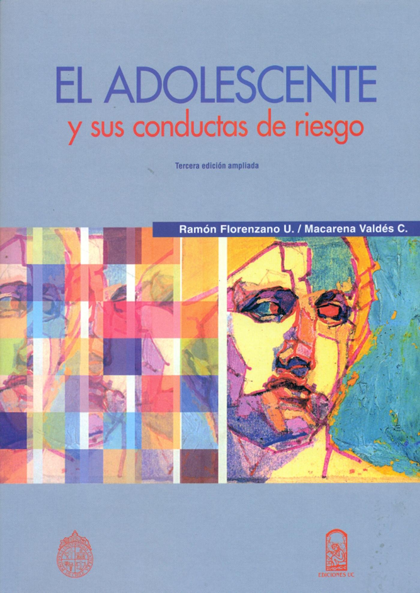 EL ADOLESCENTE Y SUS CONDUCTAS DE RIESGO