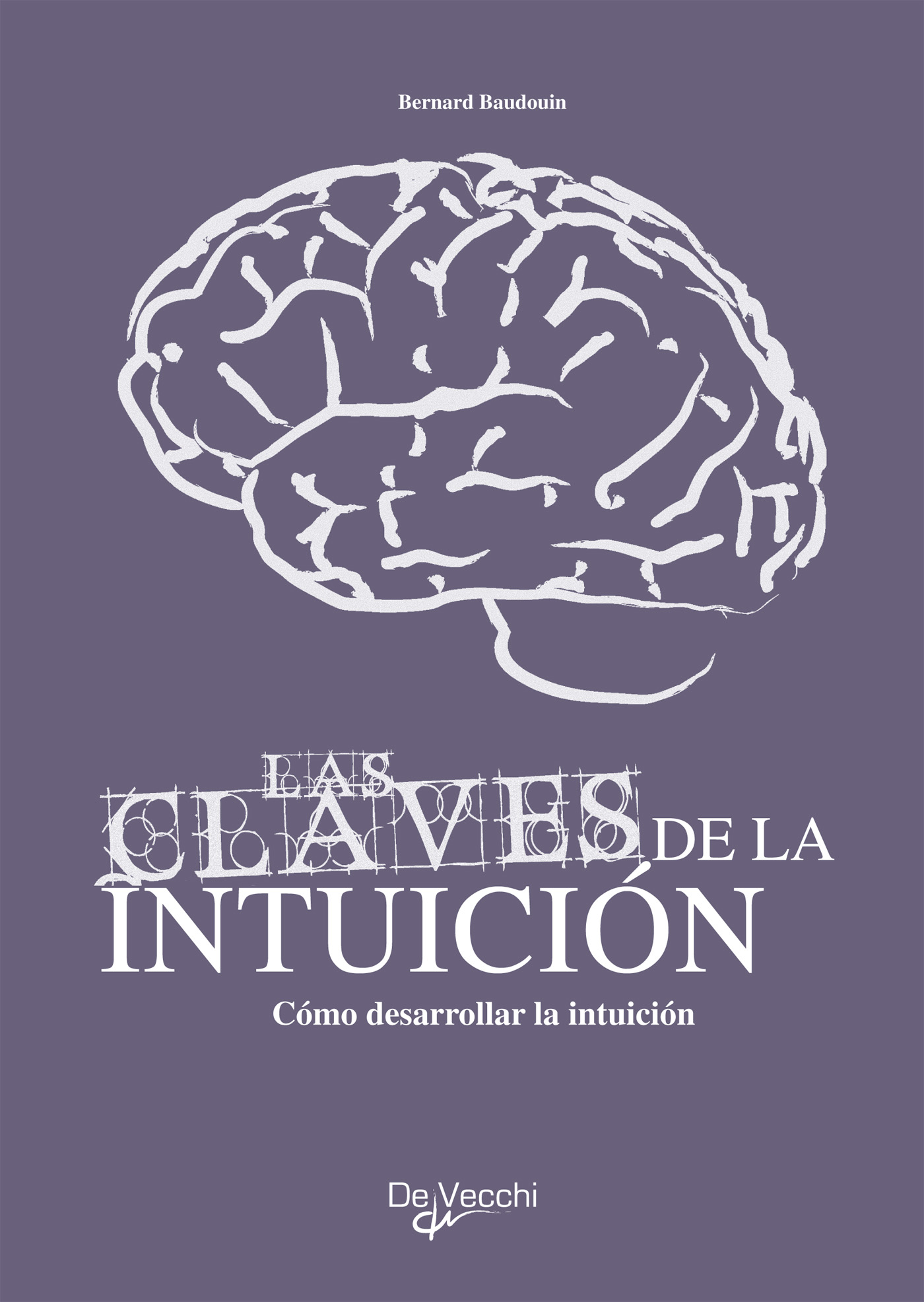 CÓMO DESARROLLAR SU INTUICIÓN