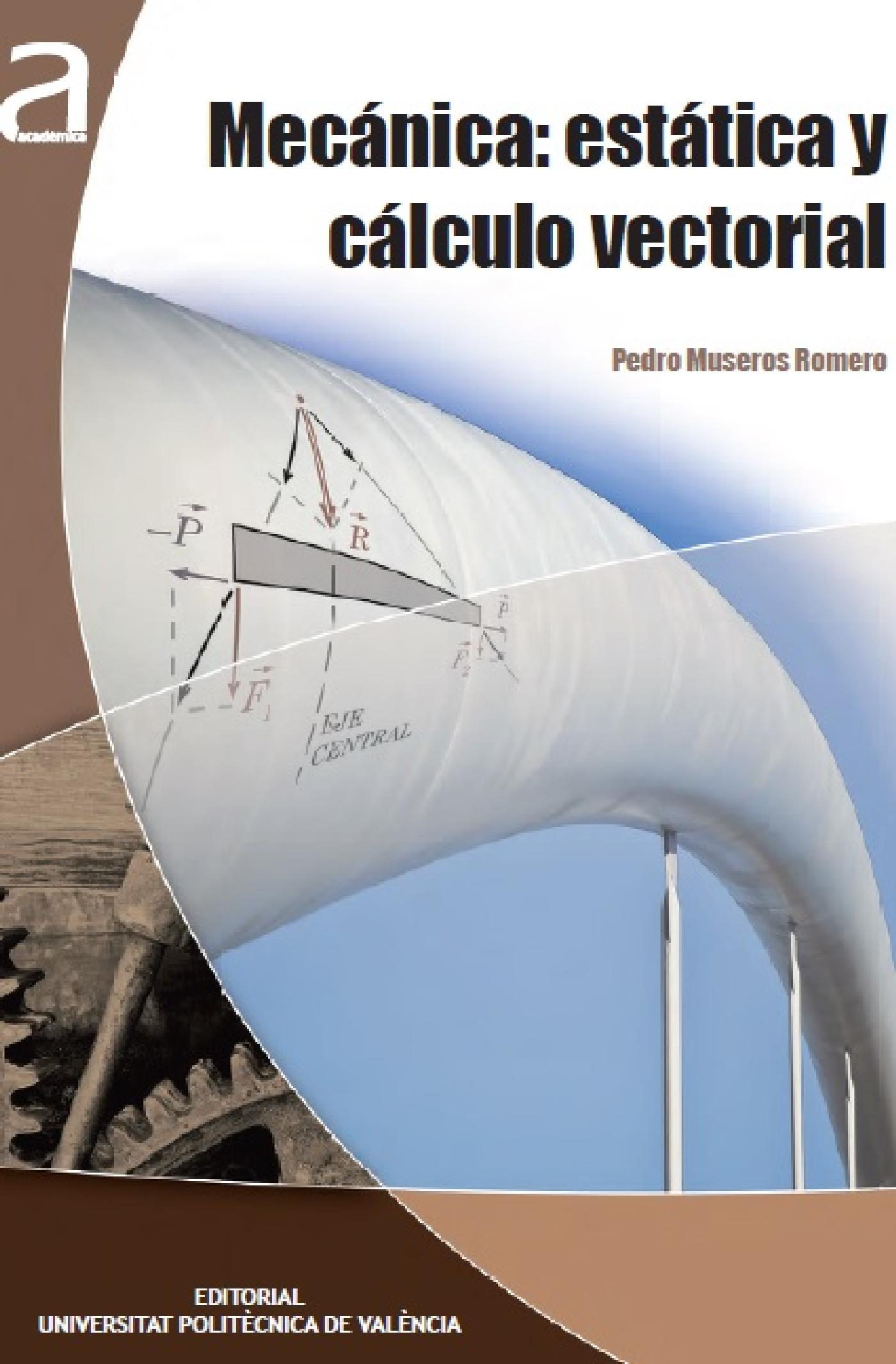 MECÁNICA: ESTÁTICA Y CÁLCULO VECTORIAL