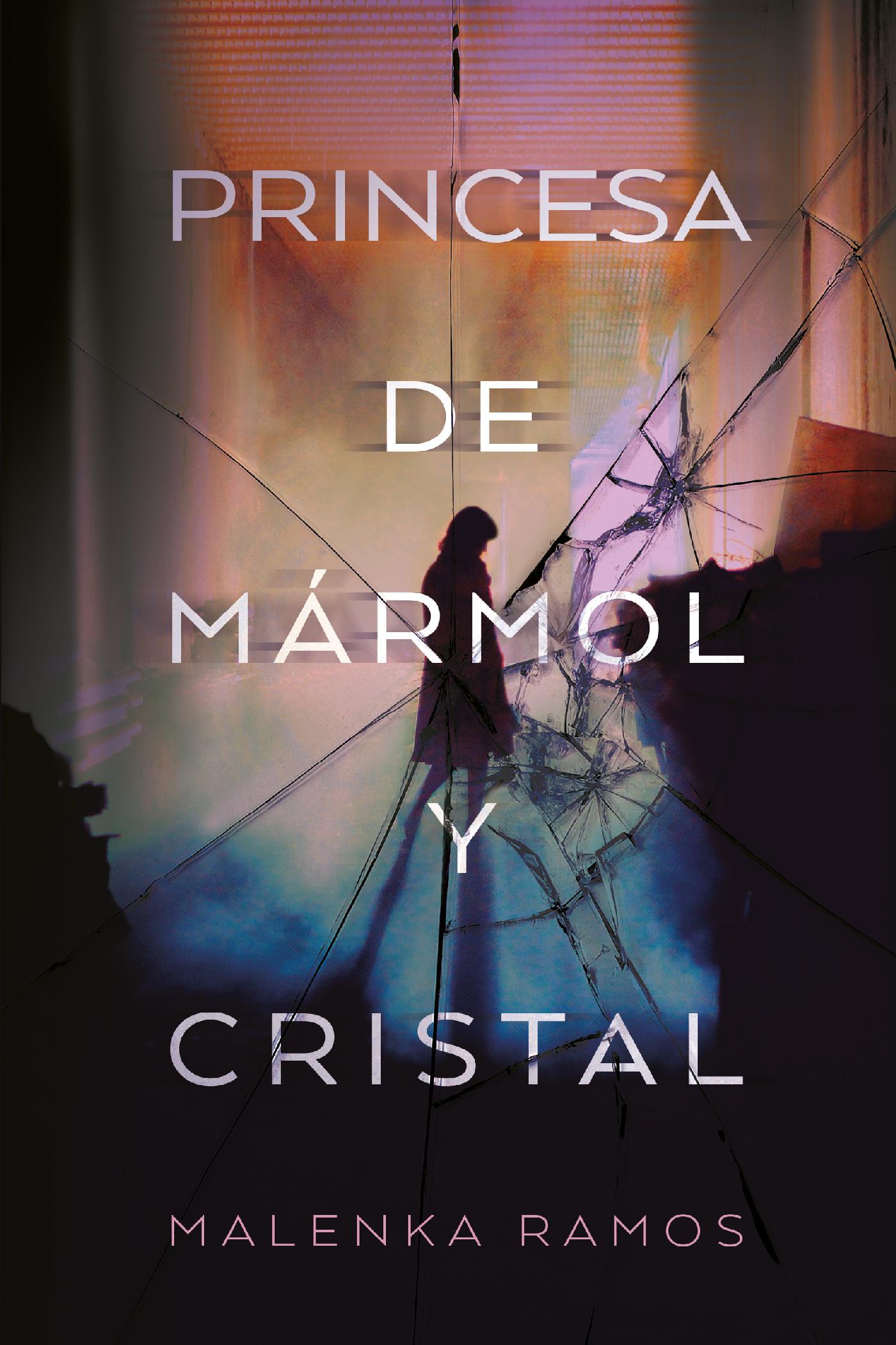 LA PRINCESA DE MÁRMOL Y CRISTAL