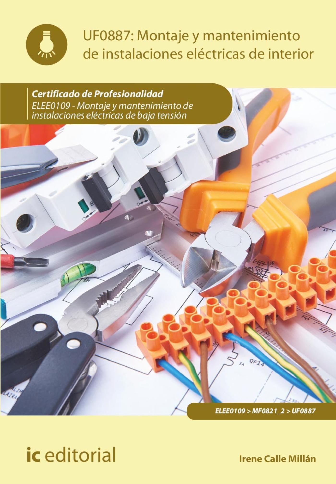 MONTAJE Y MANTENIMIENTO DE INSTALACIONES ELÉCTRICAS DE INTERIOR. ELEE0109