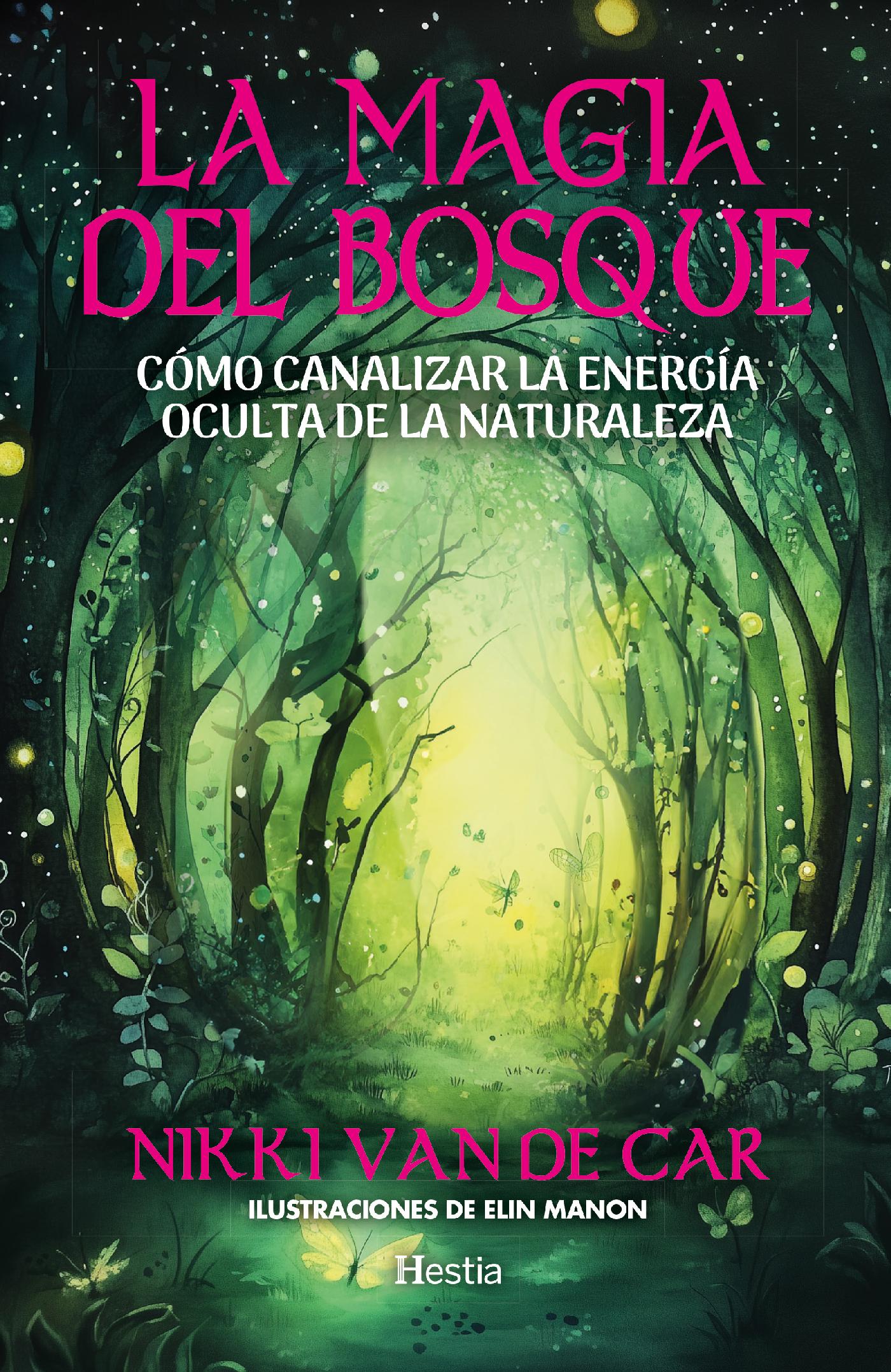 LA MAGIA DEL BOSQUE