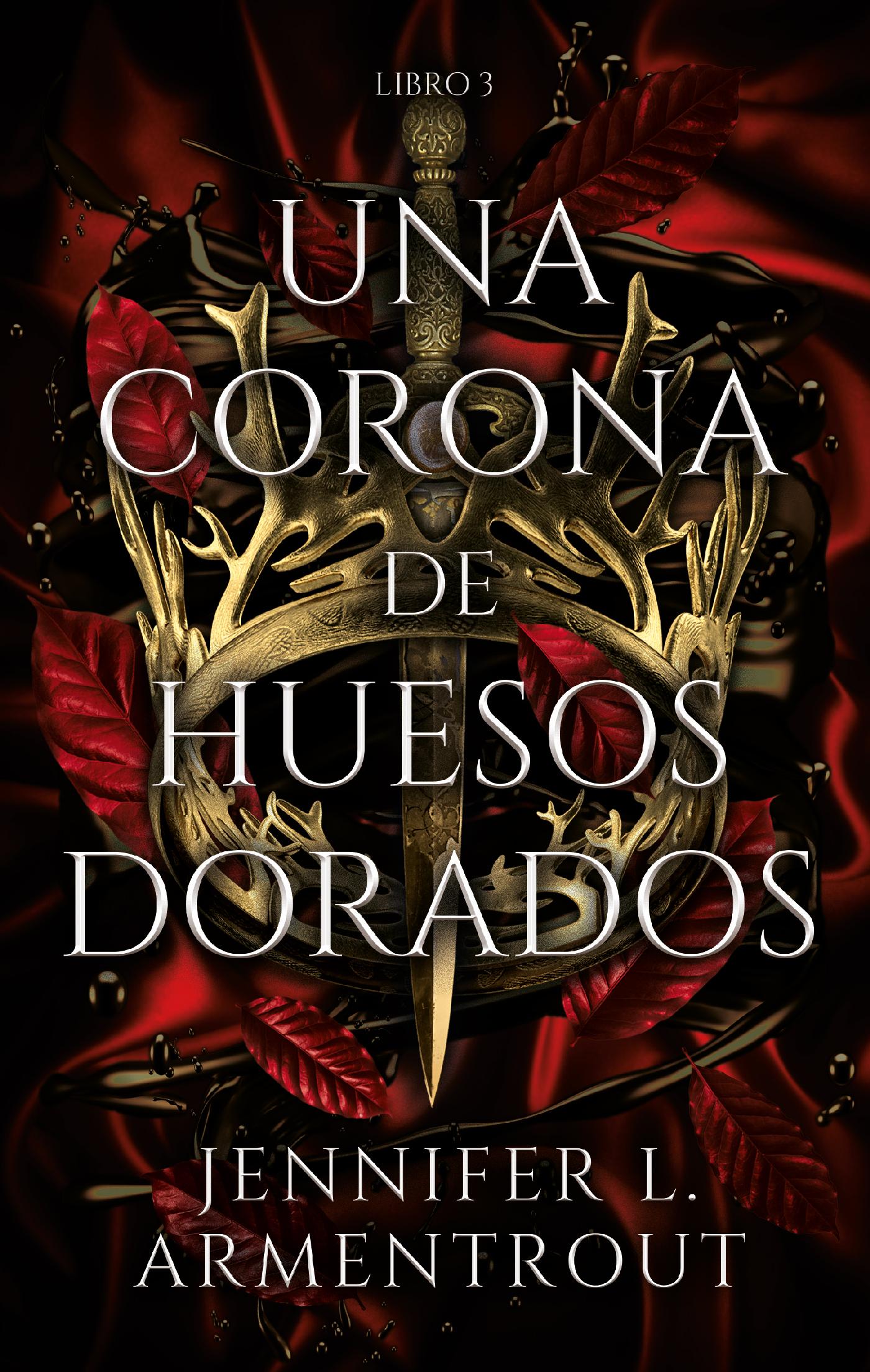 UNA CORONA DE HUESOS DORADOS 