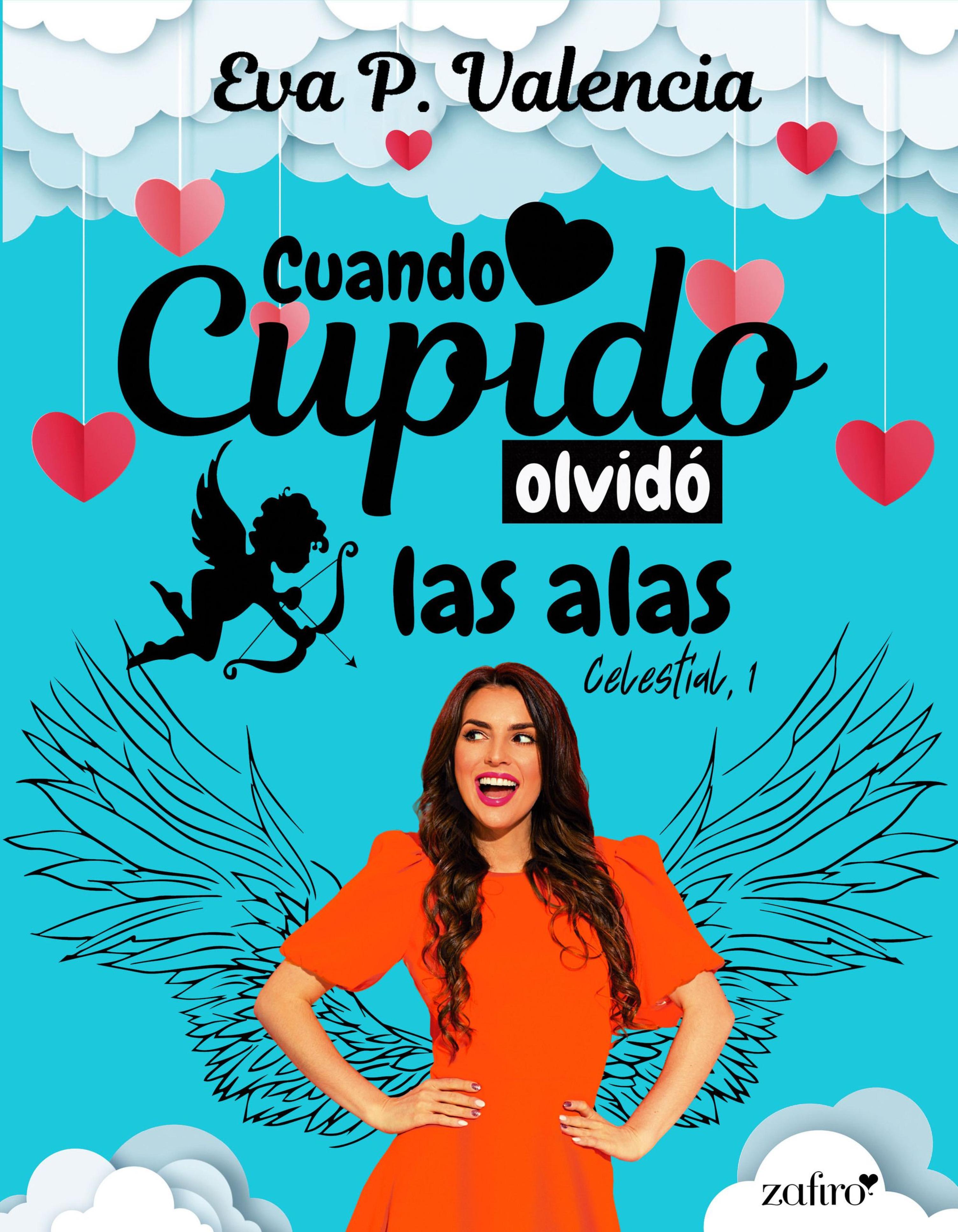 CUANDO CUPIDO OLVIDÓ LAS ALAS: 1 (CELESTIAL)