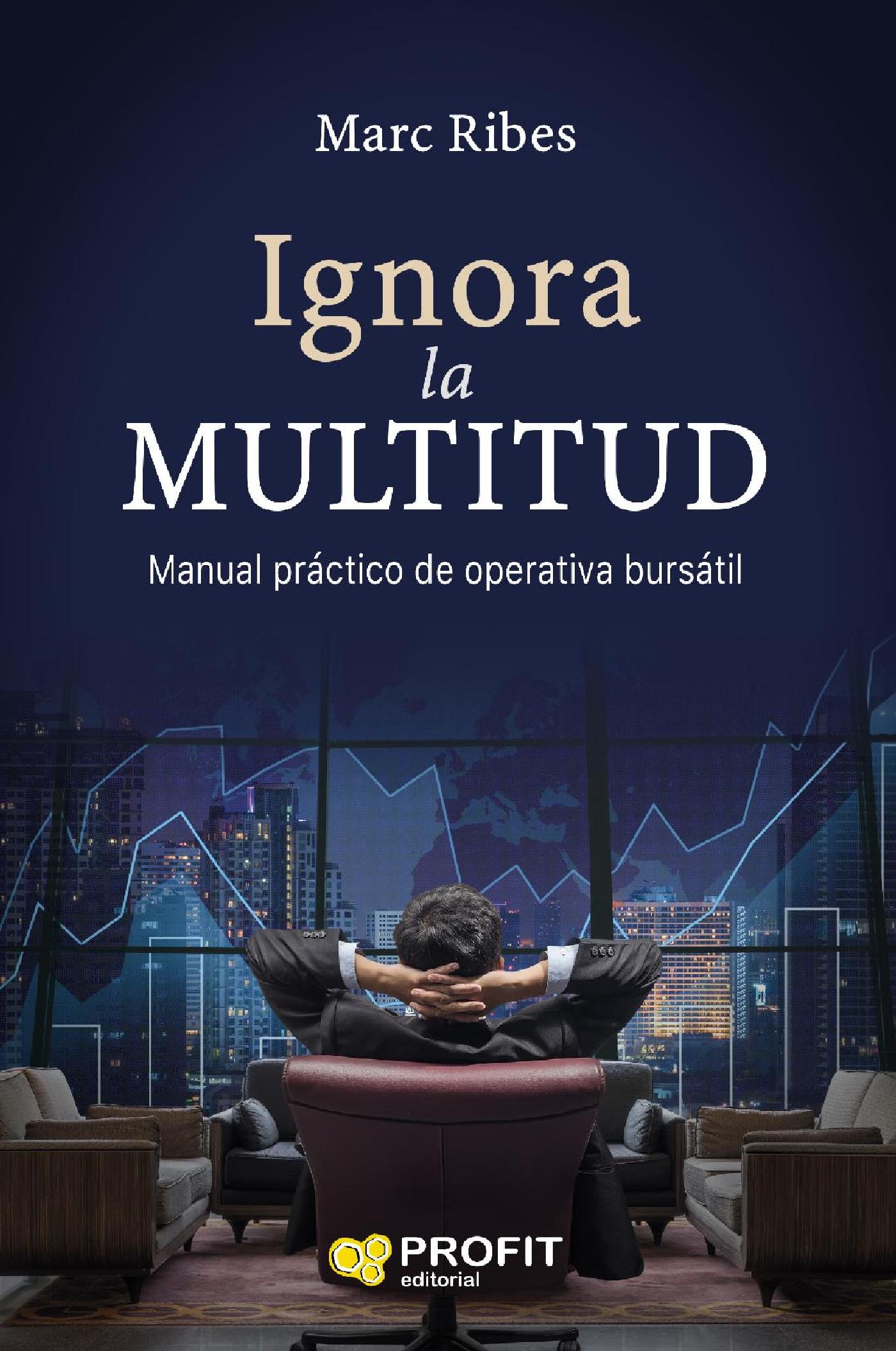 IGNORA LA MULTITUD. EBOOK.