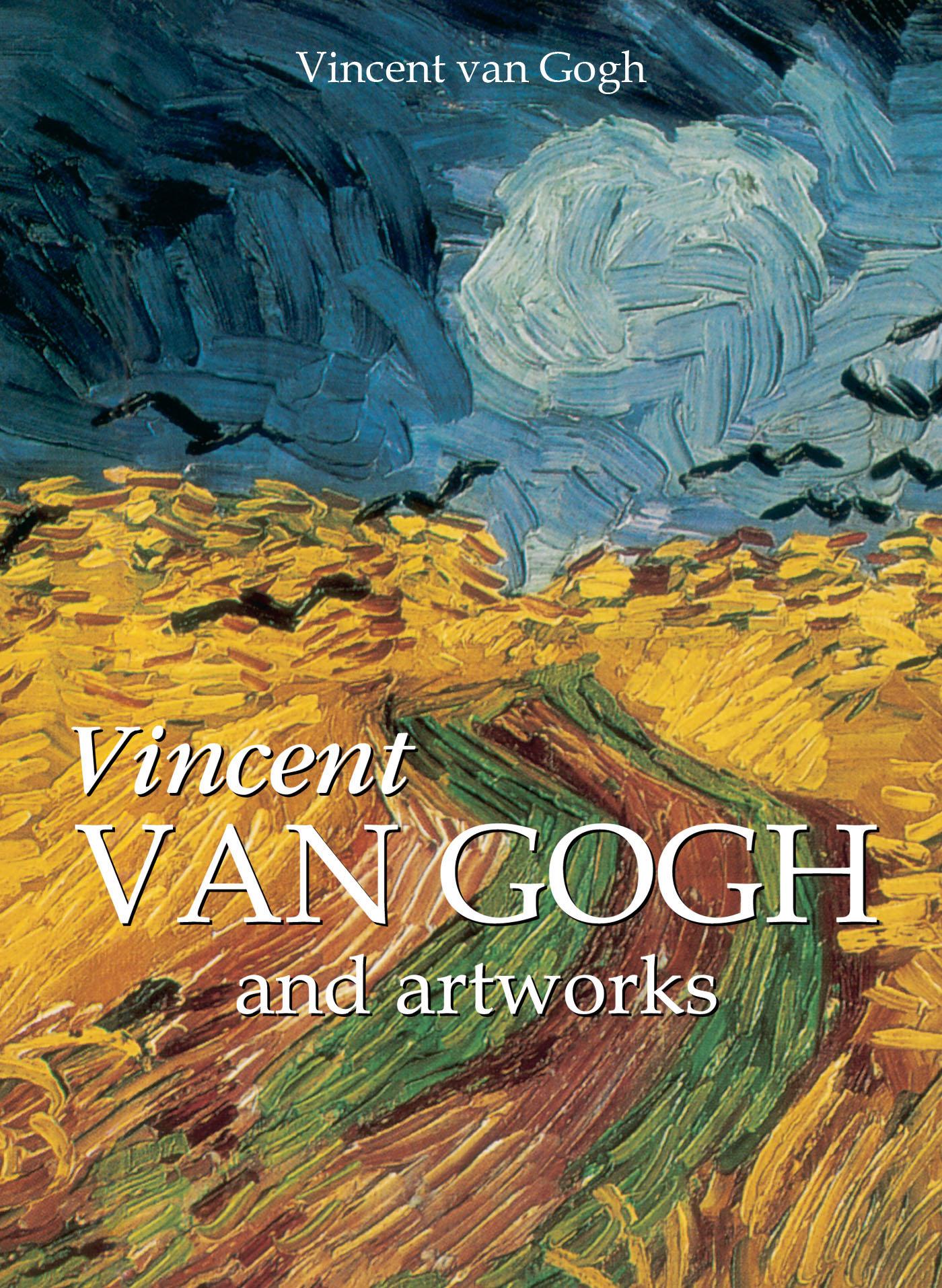 VINCENT VAN GOGH AND ARTWORKS