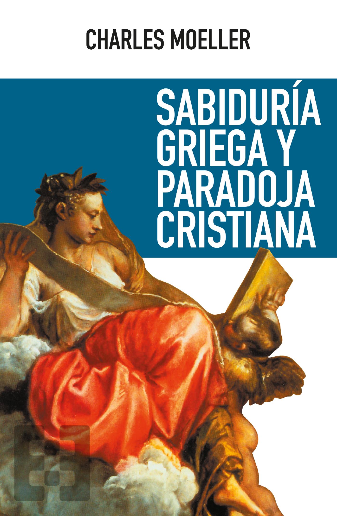 SABIDURÍA GRIEGA Y PARADOJA CRISTIANA 