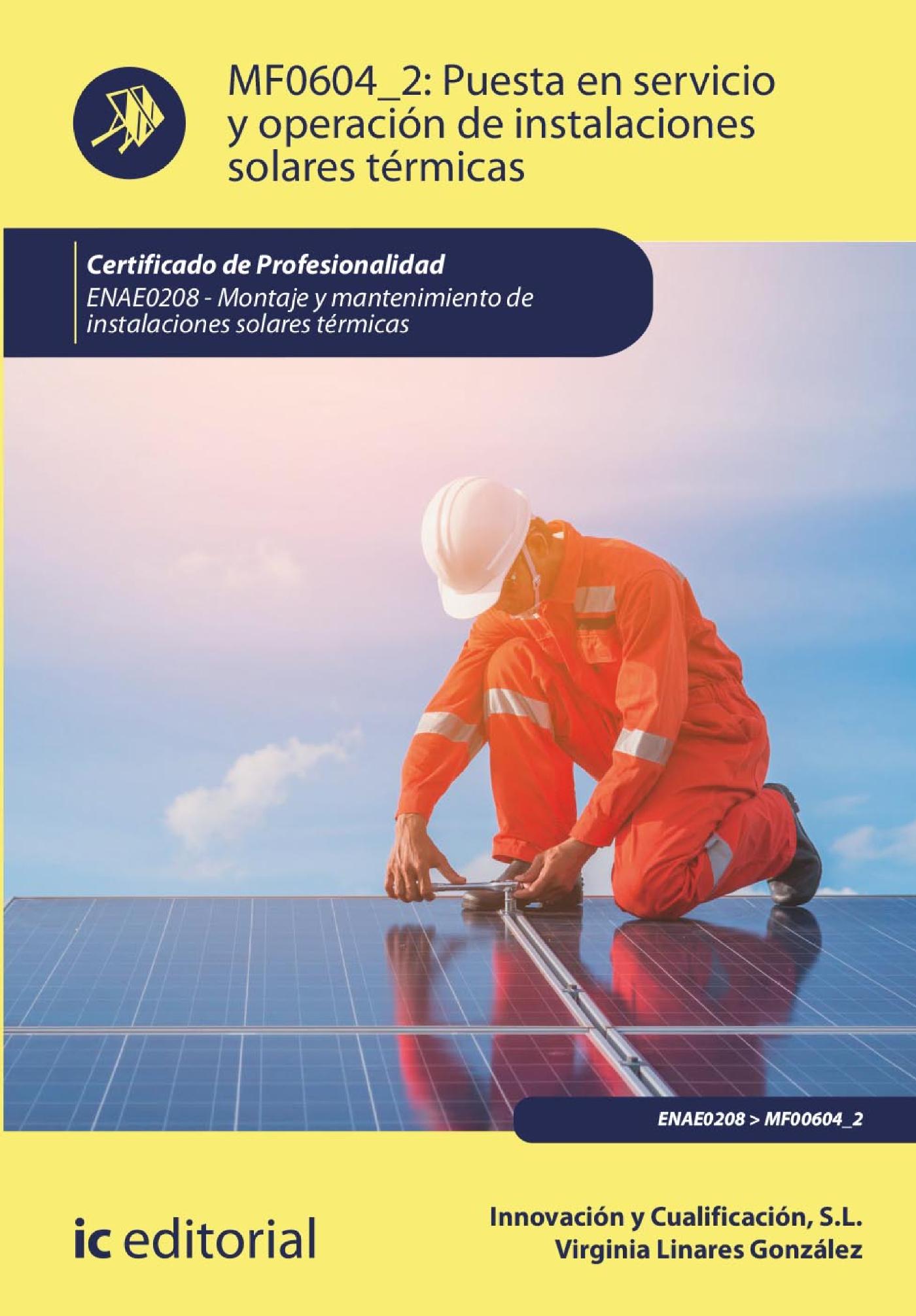 PUESTA EN SERVICIO Y OPERACIÓN DE INSTALACIONES SOLARES TÉRMICAS. ENAE0208