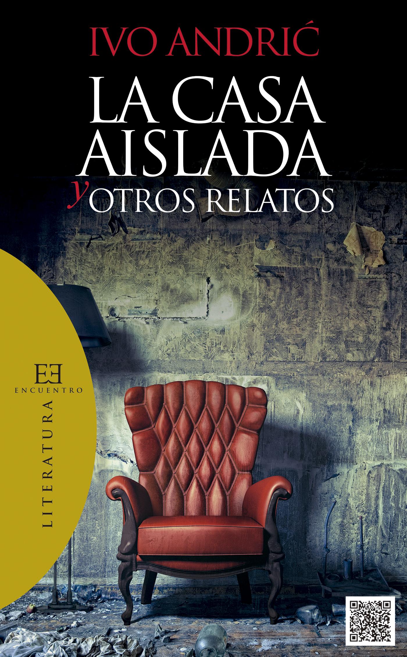 LA CASA AISLADA Y OTROS RELATOS 