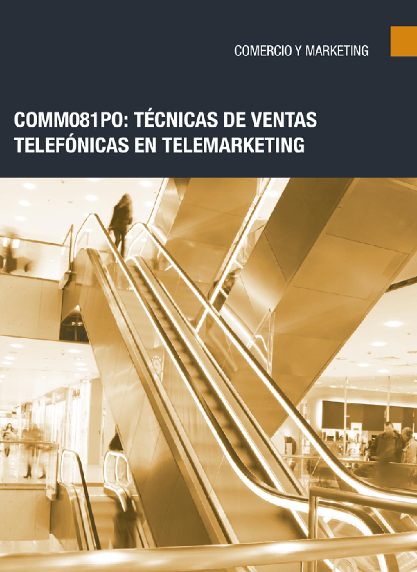 COMM081PO: TÉCNICAS DE VENTAS TELEFÓNICAS EN TELEMARKETING