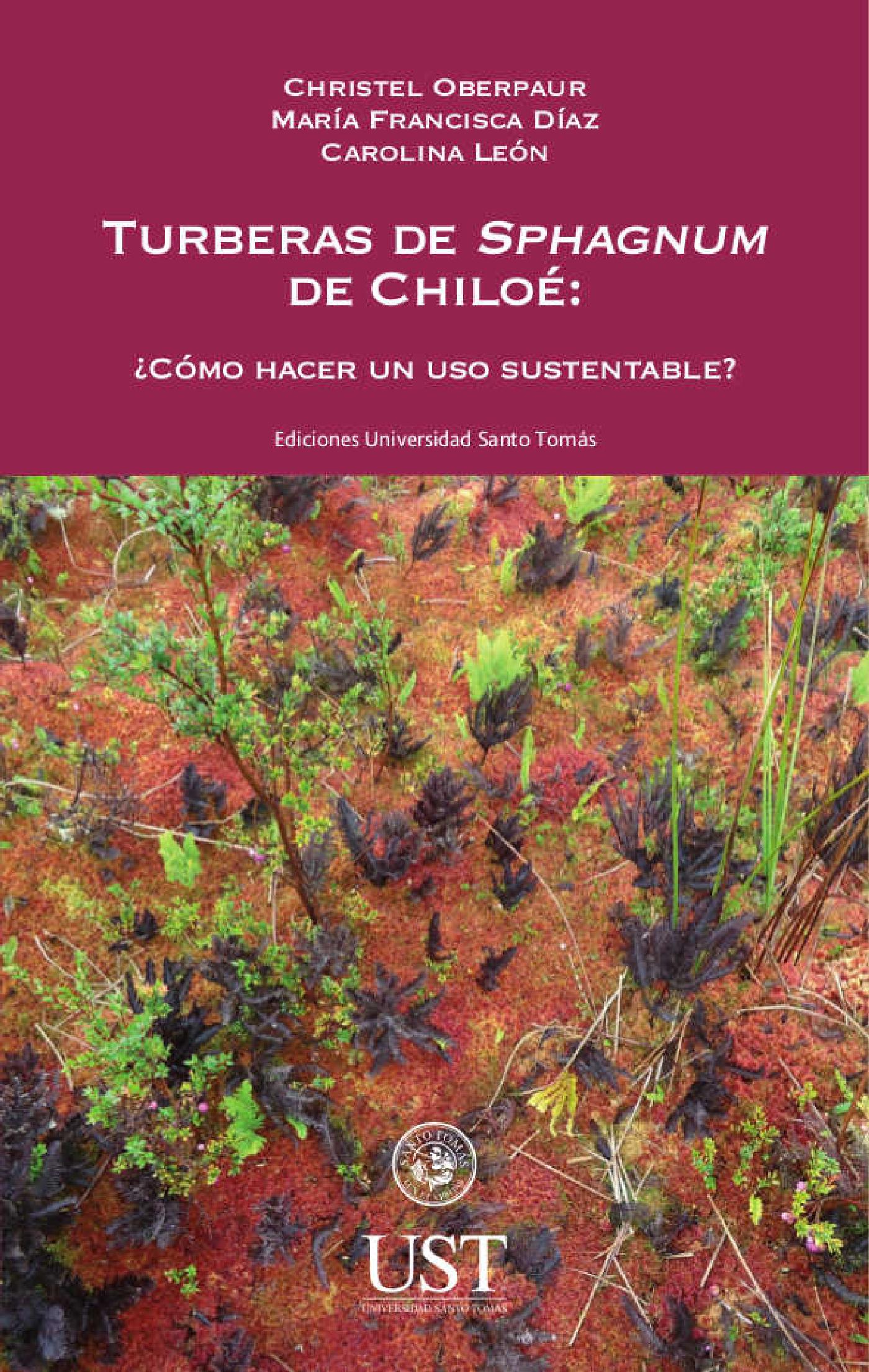 TURBERAS DE SPHAGNUM DE CHILOÉ: ¿CÓMO HACER UN USO SUSTENTABLE?