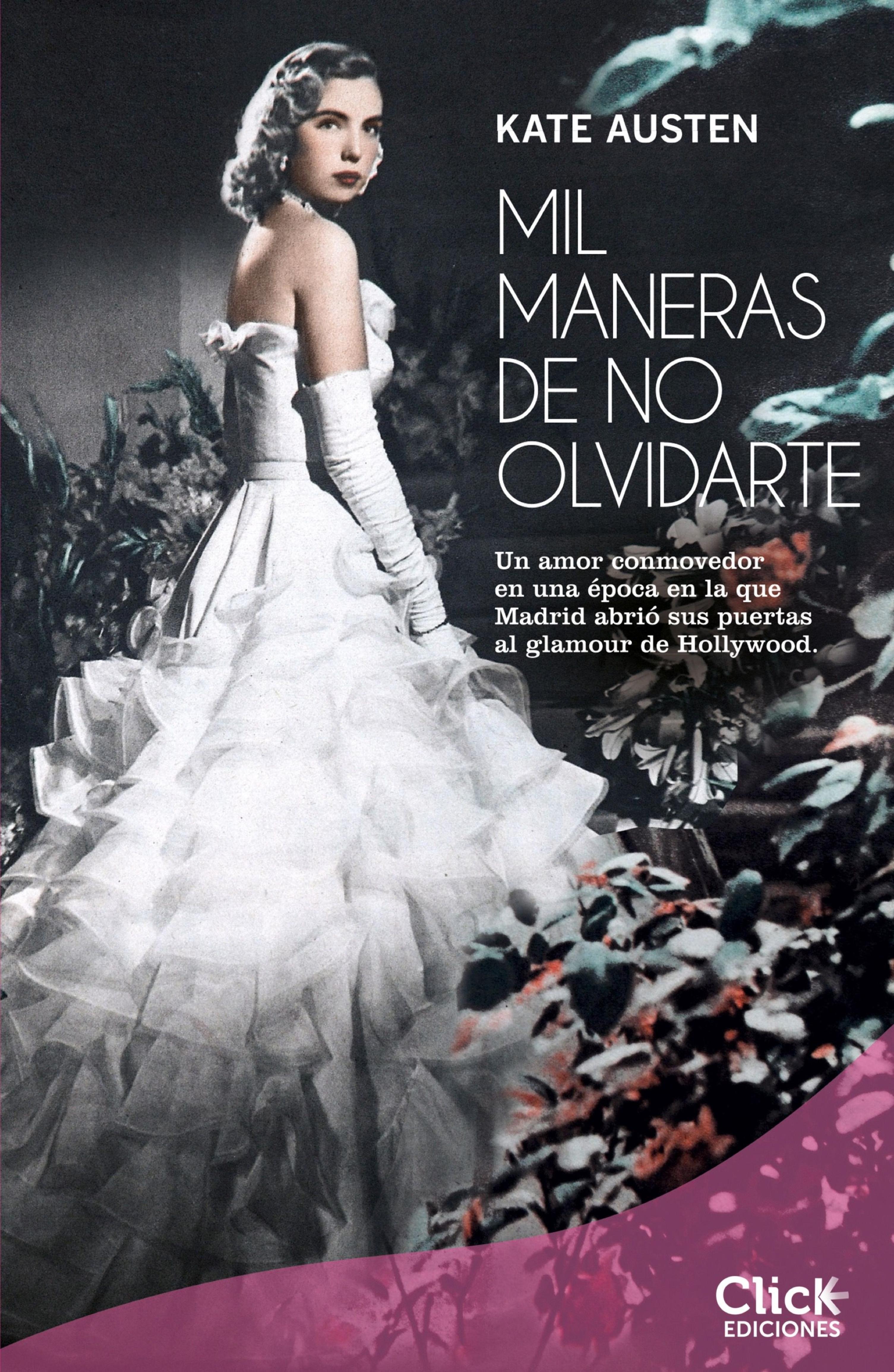 MIL MANERAS DE NO OLVIDARTE. SERIE DAMAS DE MANHATTAN IV