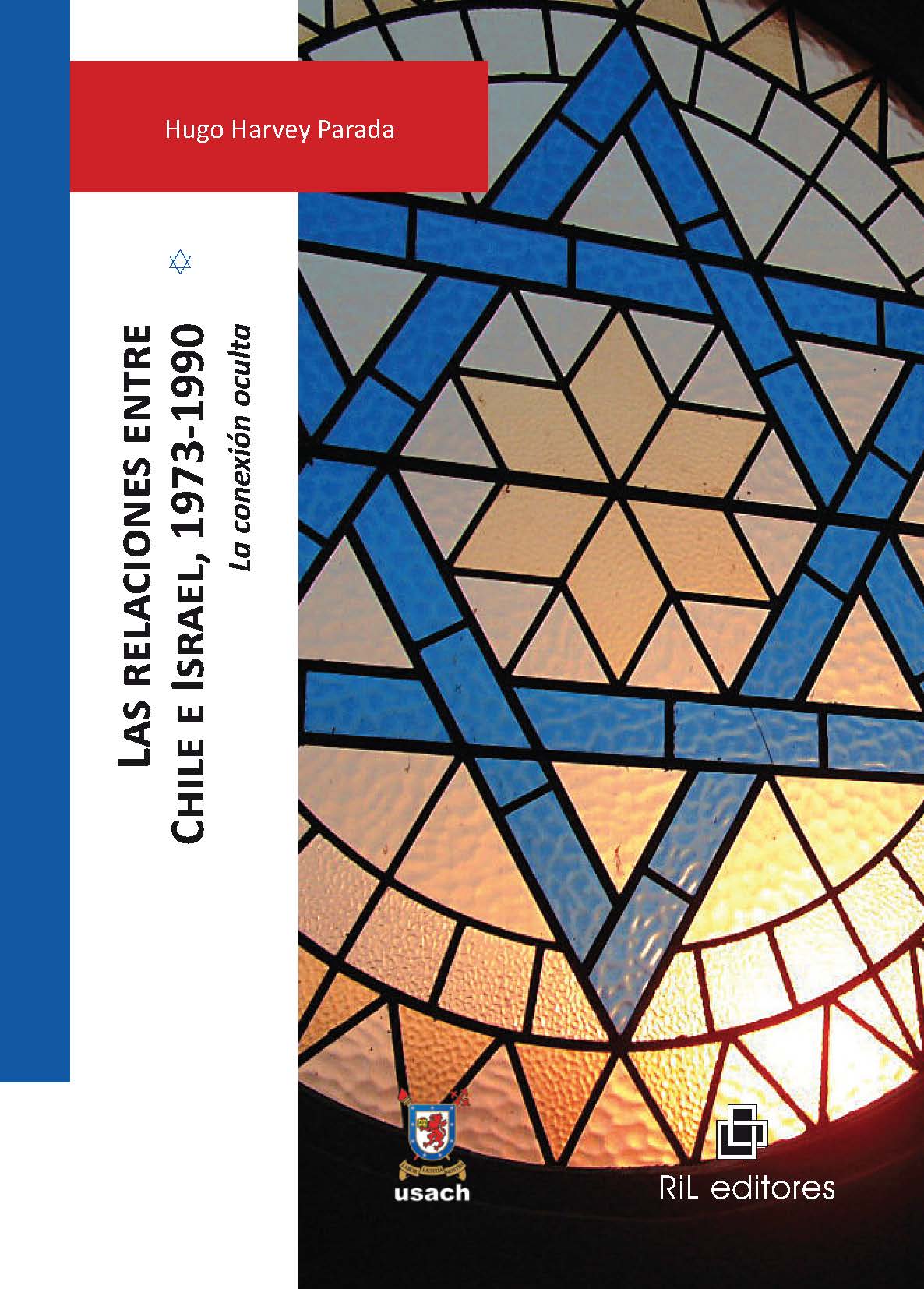 LAS RELACIONES ENTRE CHILE E ISRAEL, 1973-1990