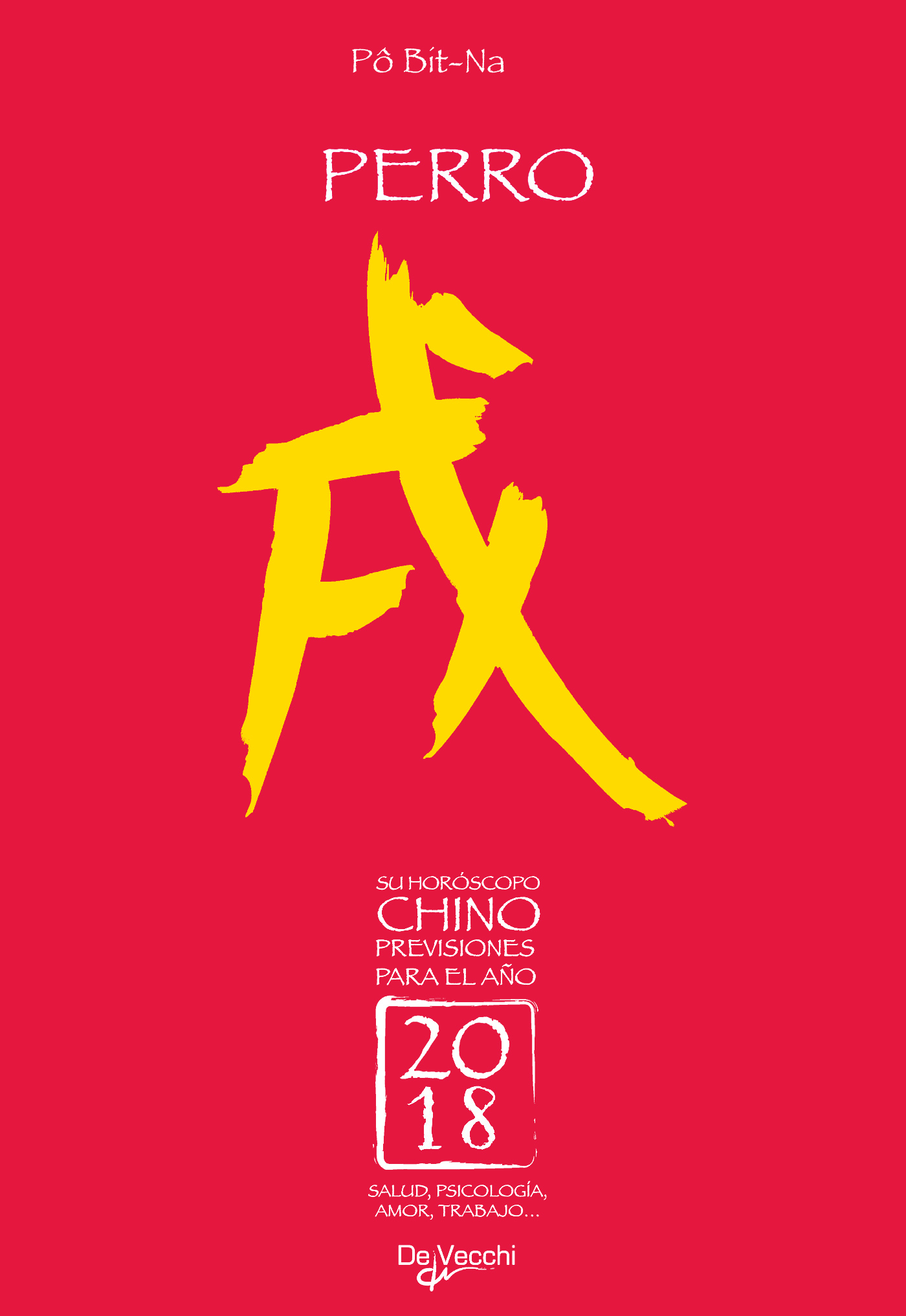 SU HORÓSCOPO CHINO. PERRO
