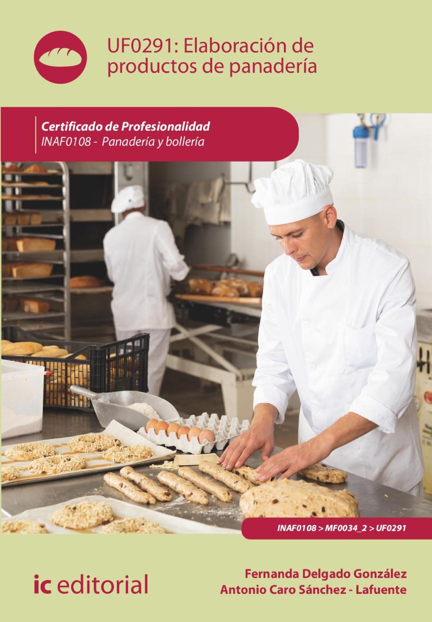 ELABORACIÓN DE PRODUCTOS DE PANADERÍA. INAF0108