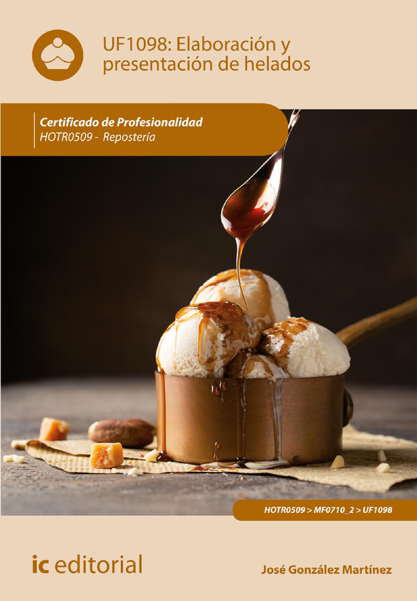 ELABORACIÓN Y PRESENTACIÓN DE HELADOS. HOTR0509