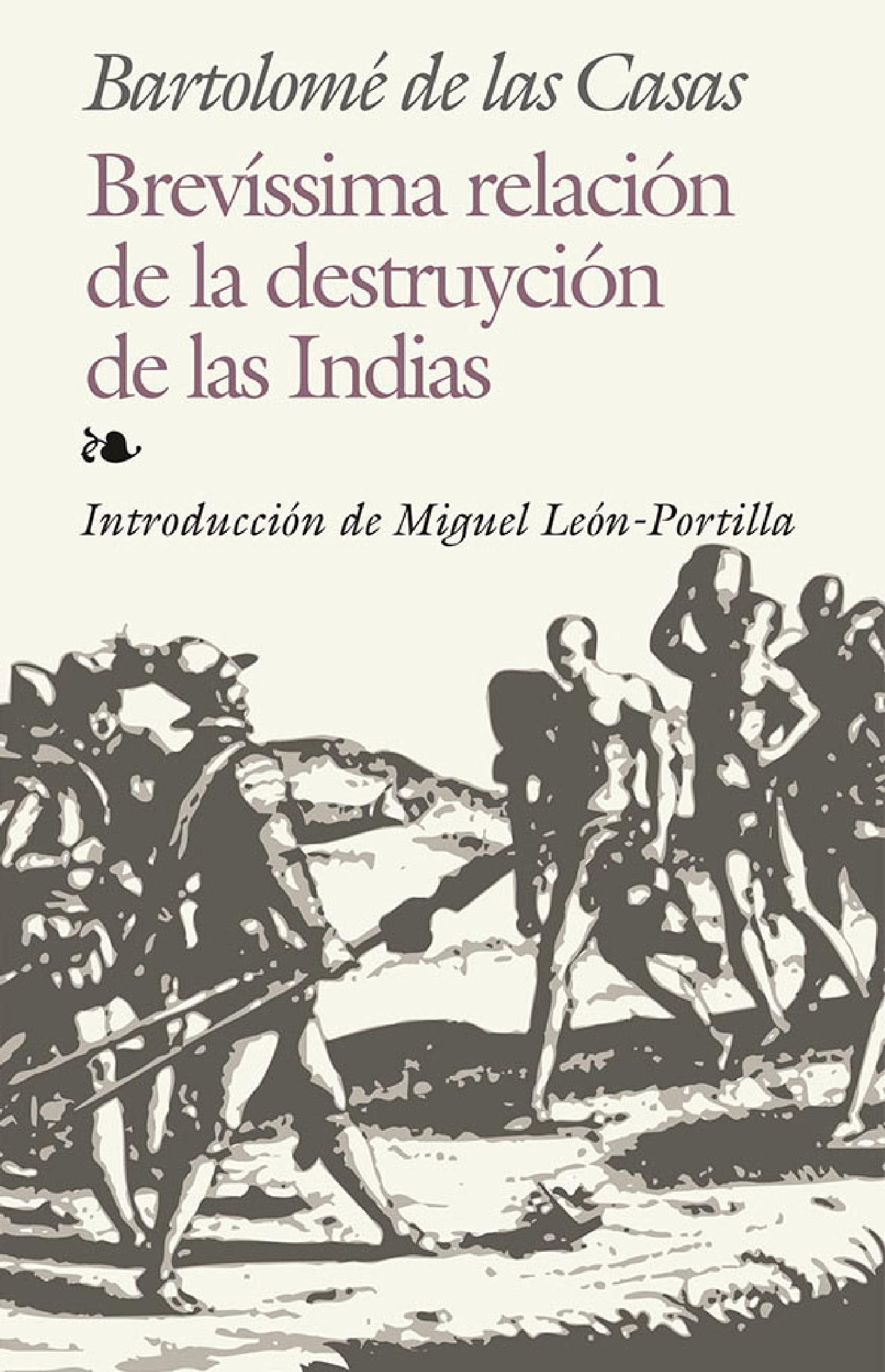 BREVÍSSIMA RELACIÓN DE LA DESTRUYCIÓN DE LAS INDIAS