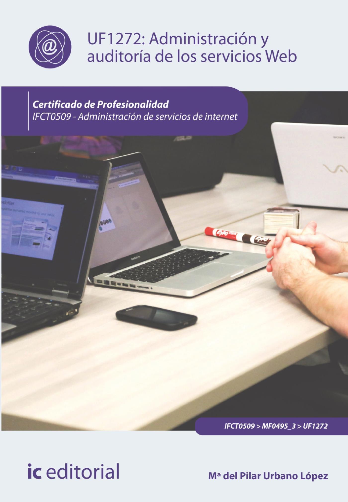 ADMINISTRACIÓN Y AUDITORÍA DE LOS SERVICIOS WEB. IFCT0509
