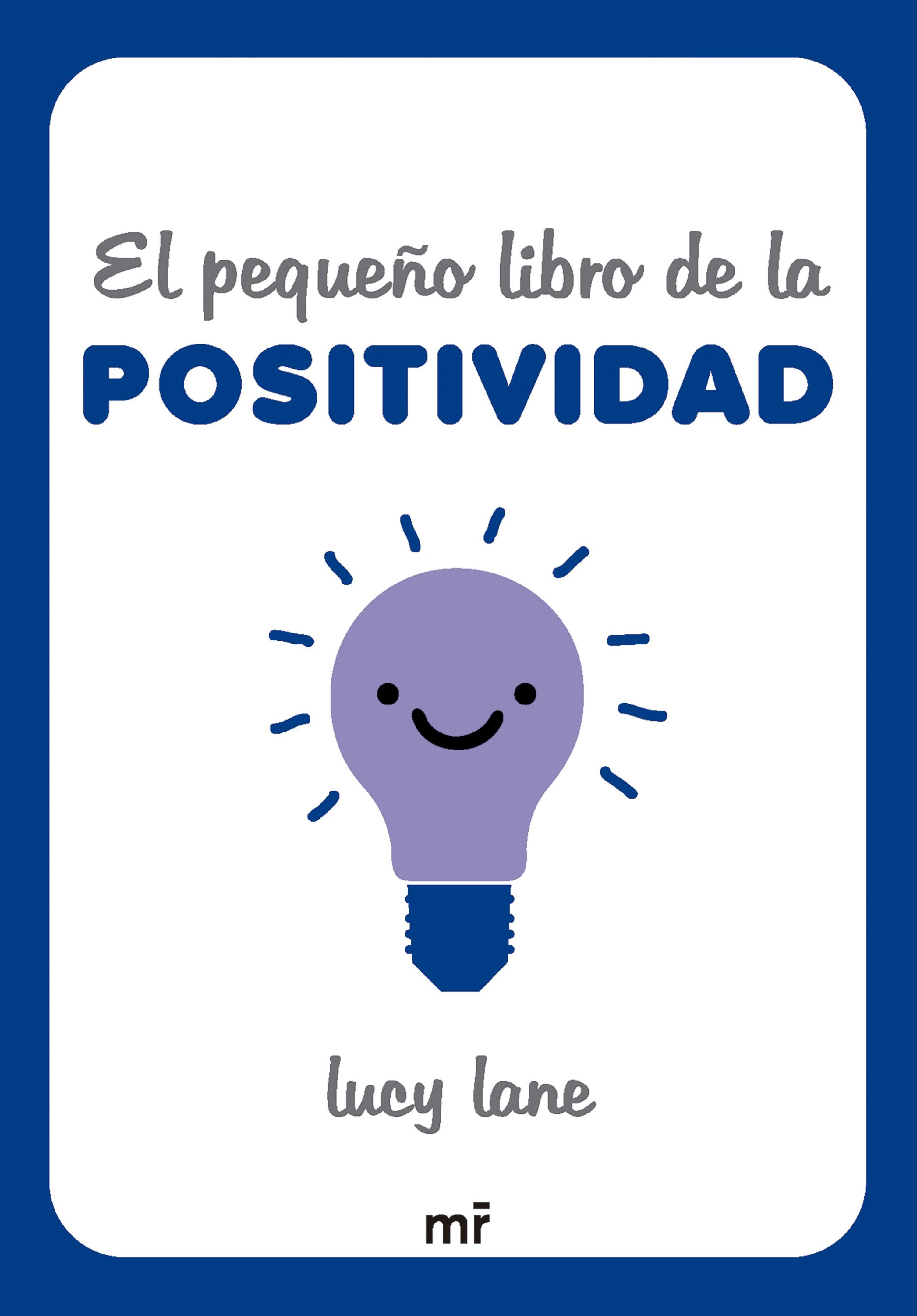 EL PEQUEÑO LIBRO DE LA POSITIVIDAD