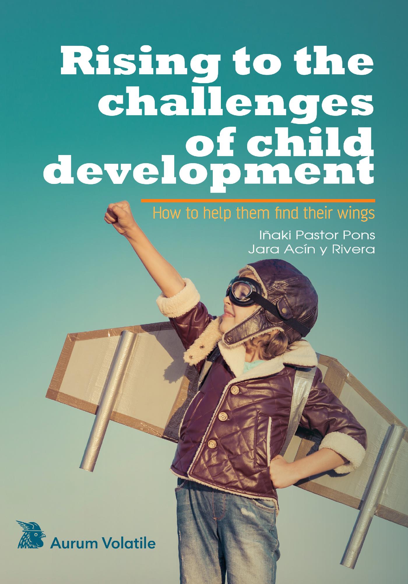RISING TO THE CHALLENGES OF CHILD DEVELOPMENT