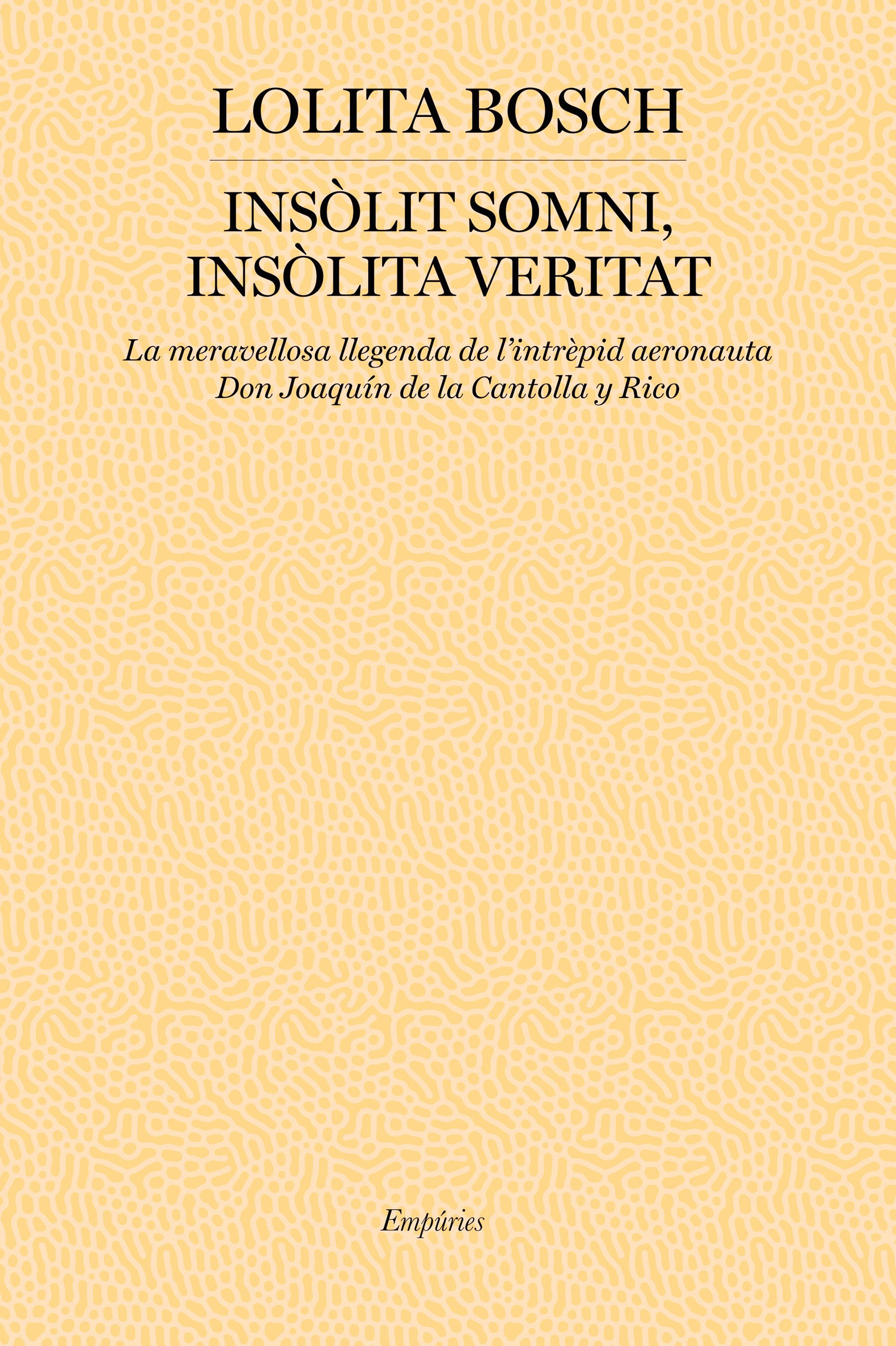 INSÒLIT SOMNI, INSÒLITA VERITAT