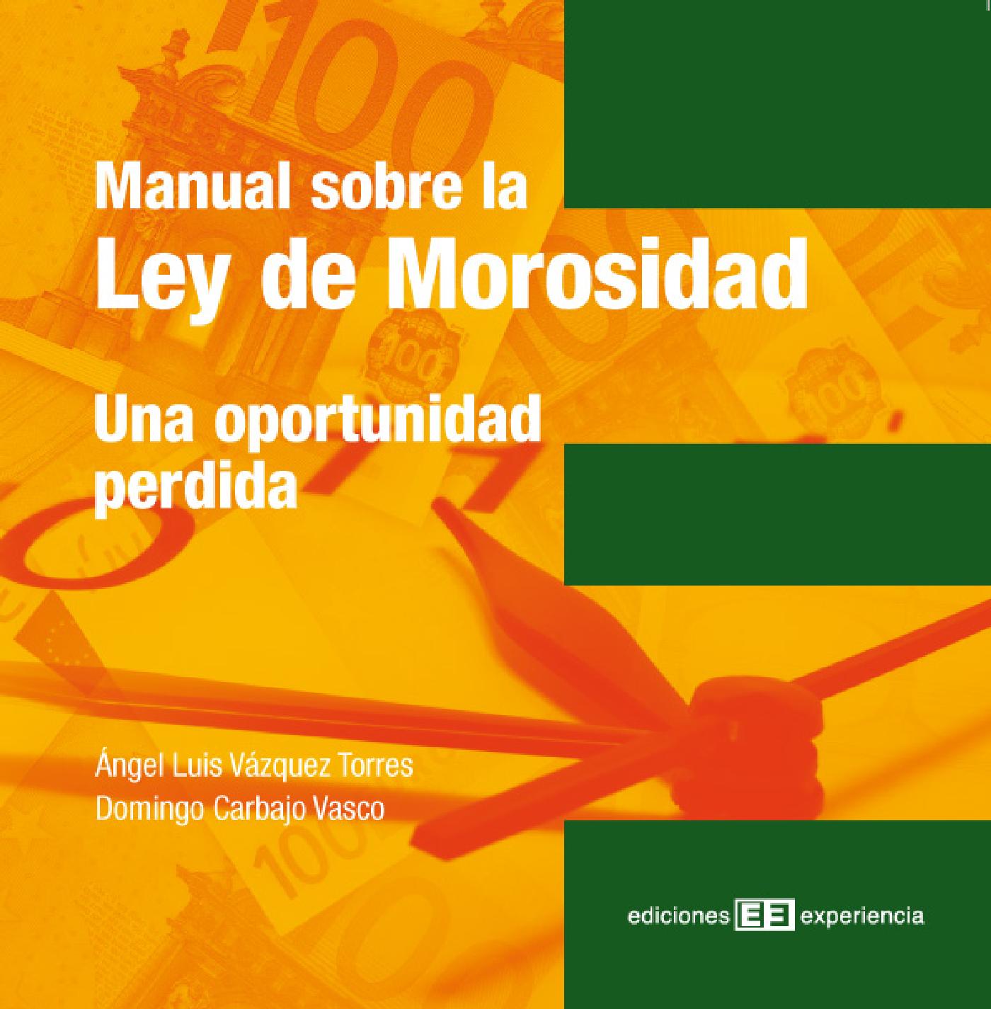MANUAL SOBRE LA LEY  DE MOROSIDAD