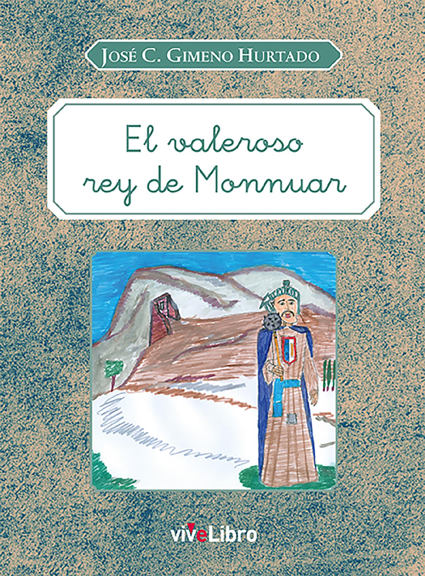 EL VALEROSO REY DE MONNUAR