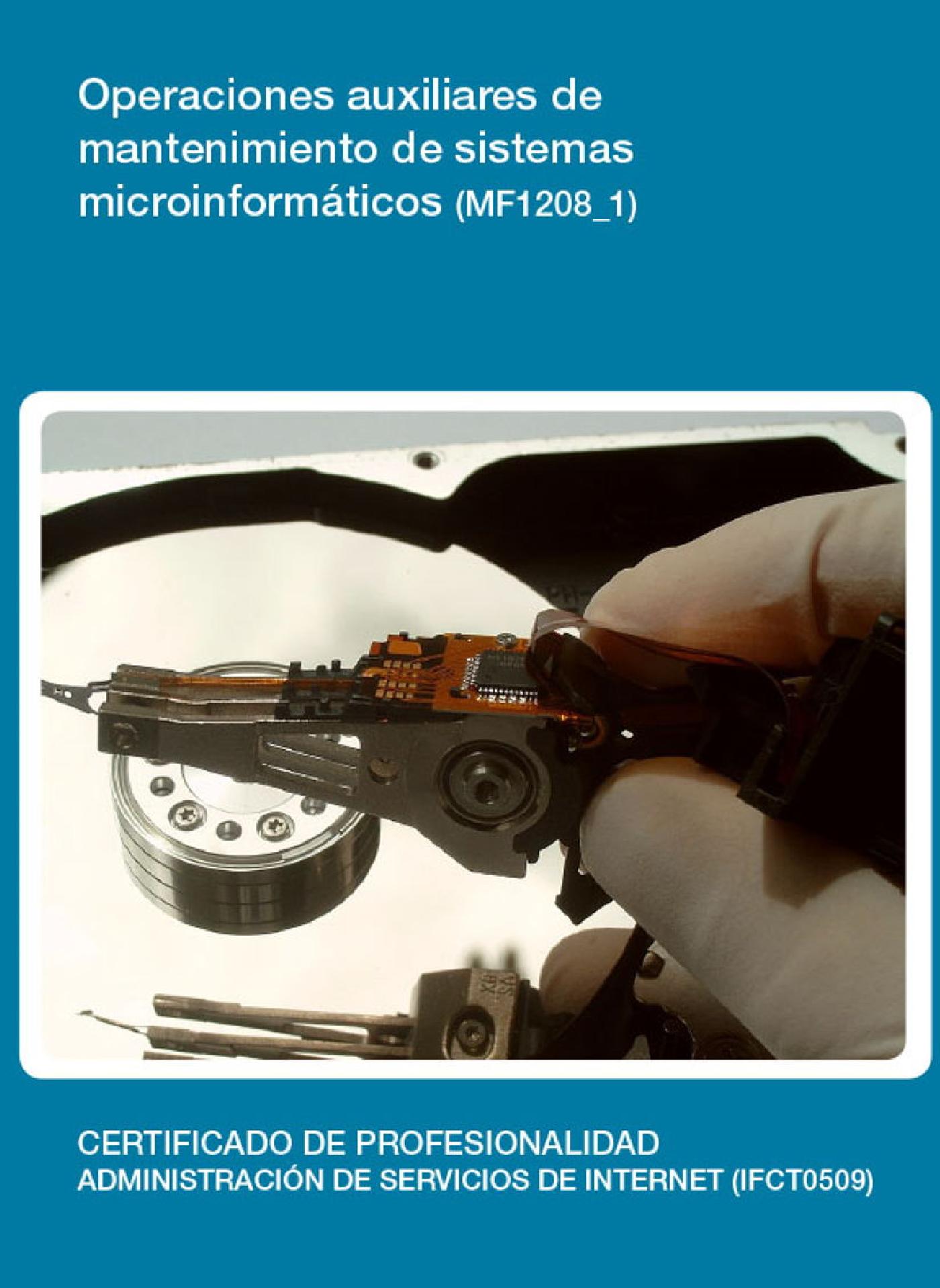 MF1208_1 - OPERACIONES AUXILIARES DE MANTENIMIENTO DE SISTEMAS MICROINFORMÁTICOS