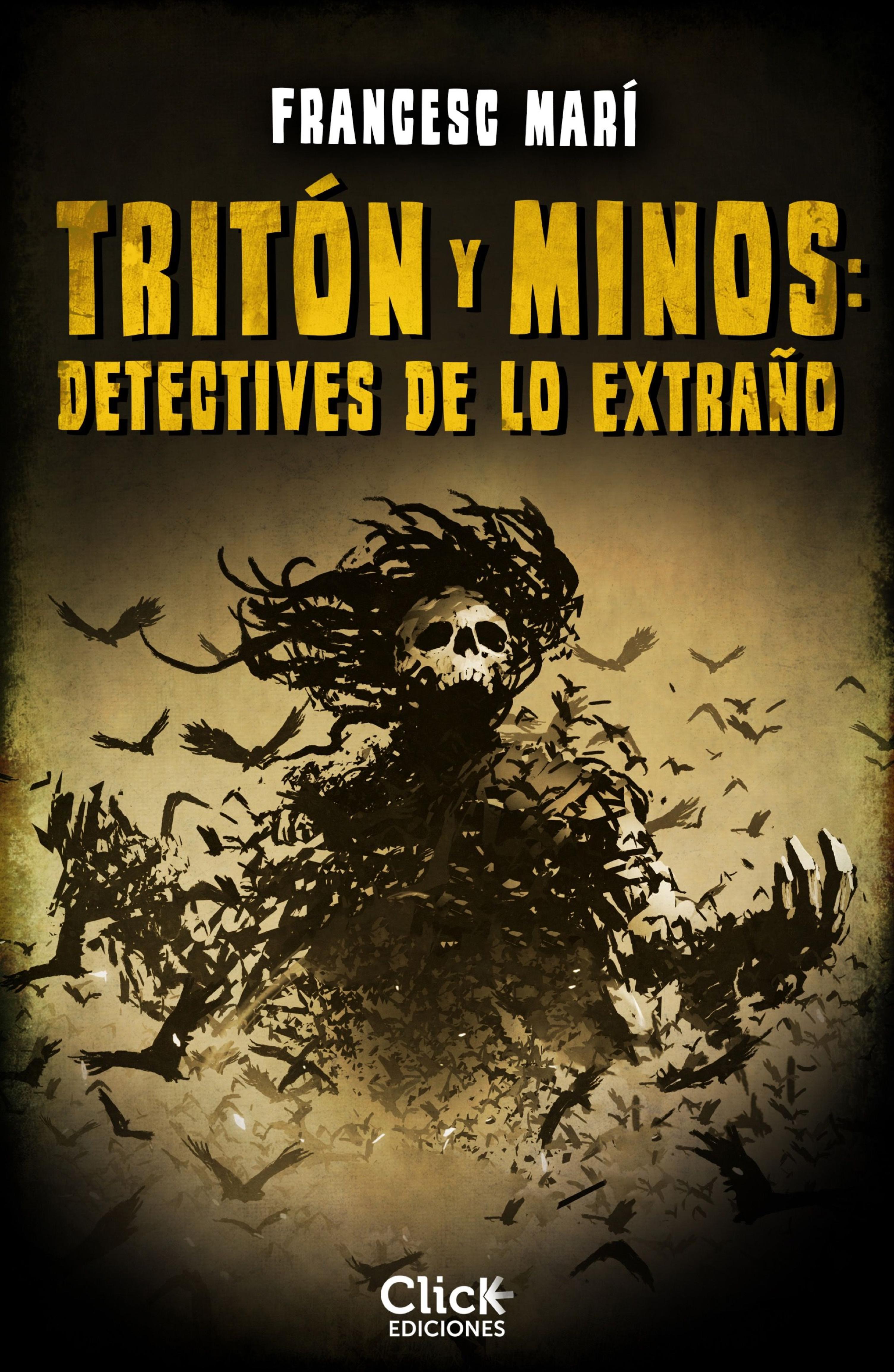 TRITÓN Y MINOS: DETECTIVES DE LO EXTRAÑO