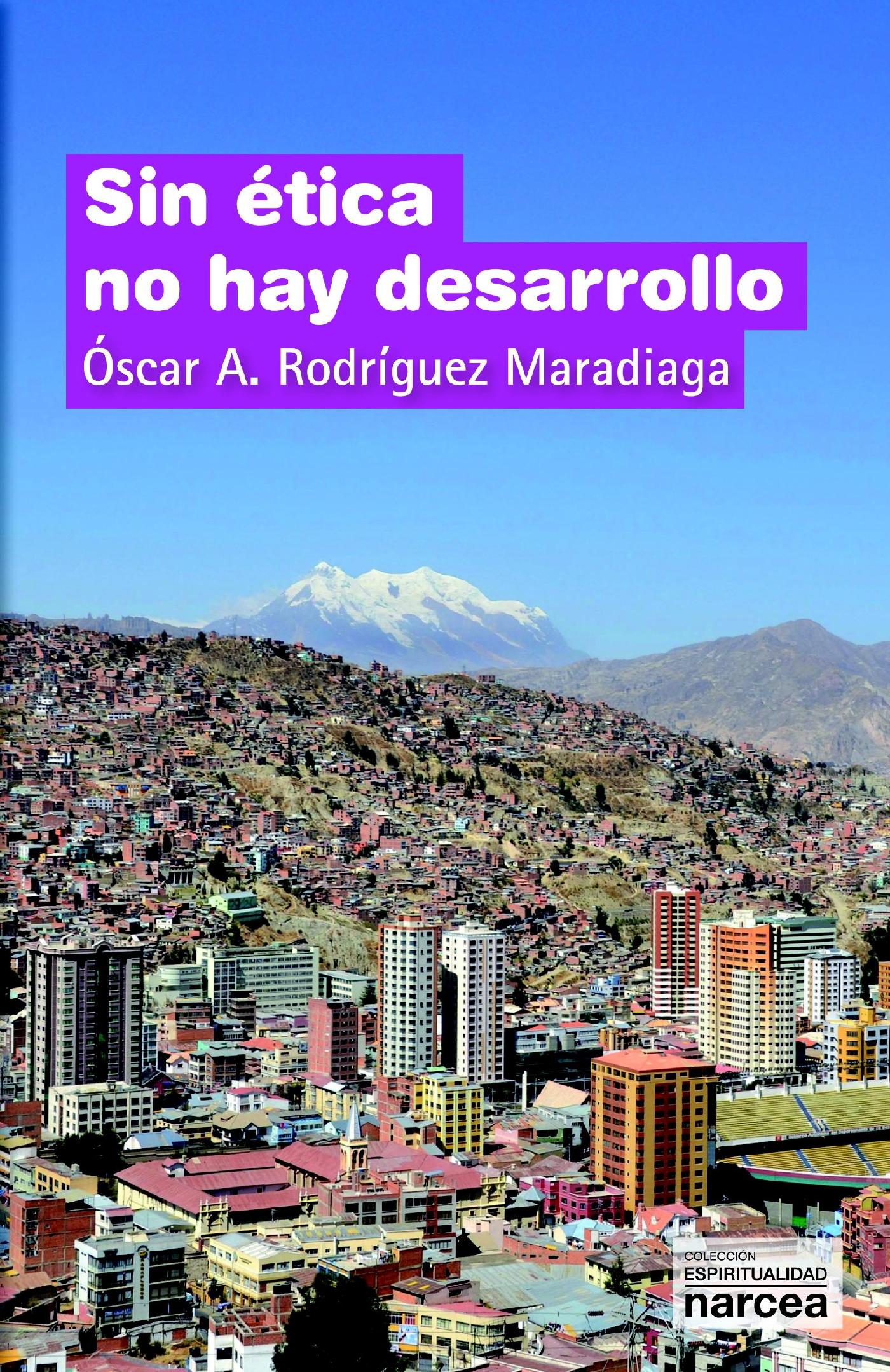 SIN ÉTICA NO HAY DESARROLLO