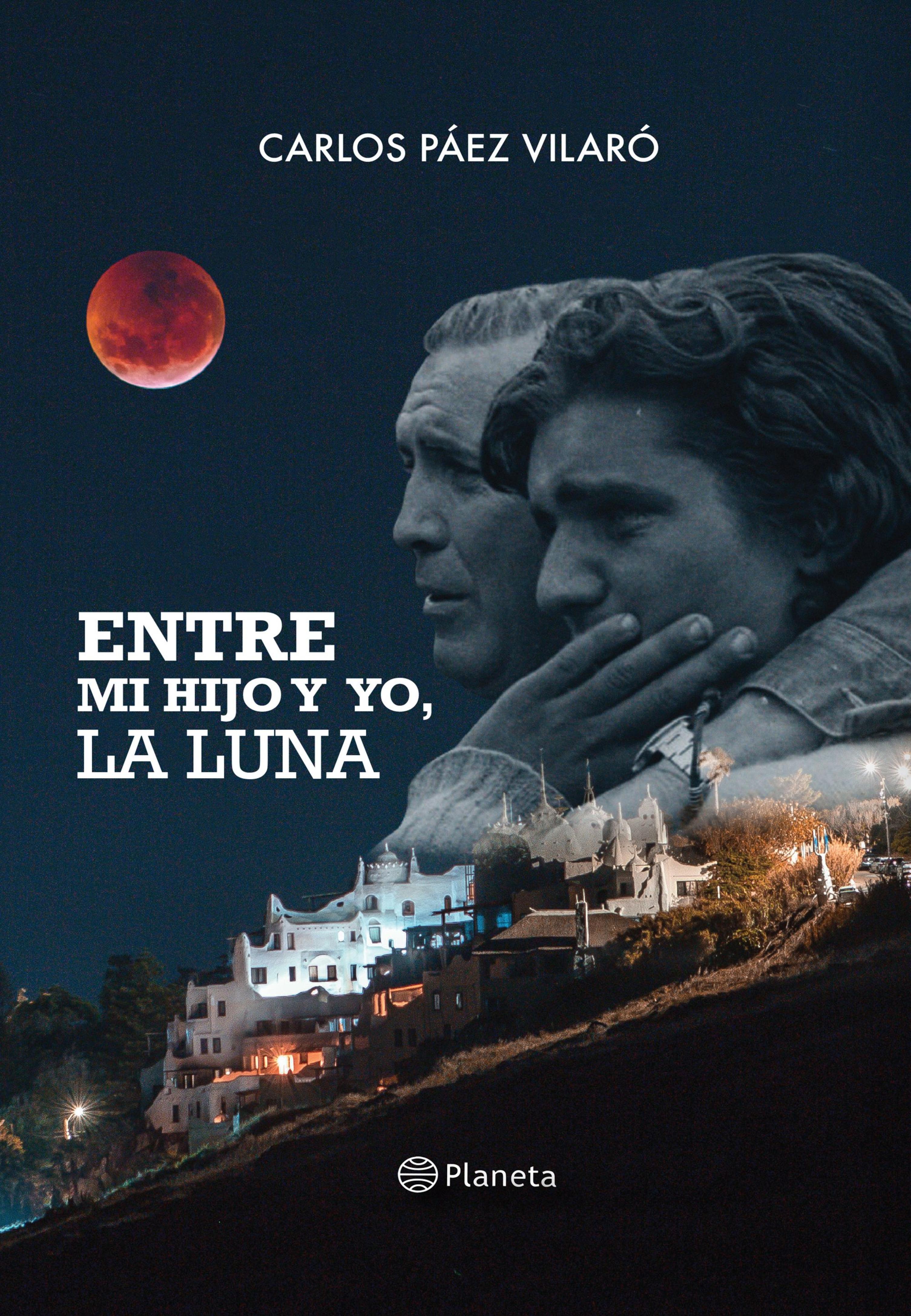 ENTRE MI HIJO Y YO, LA LUNA