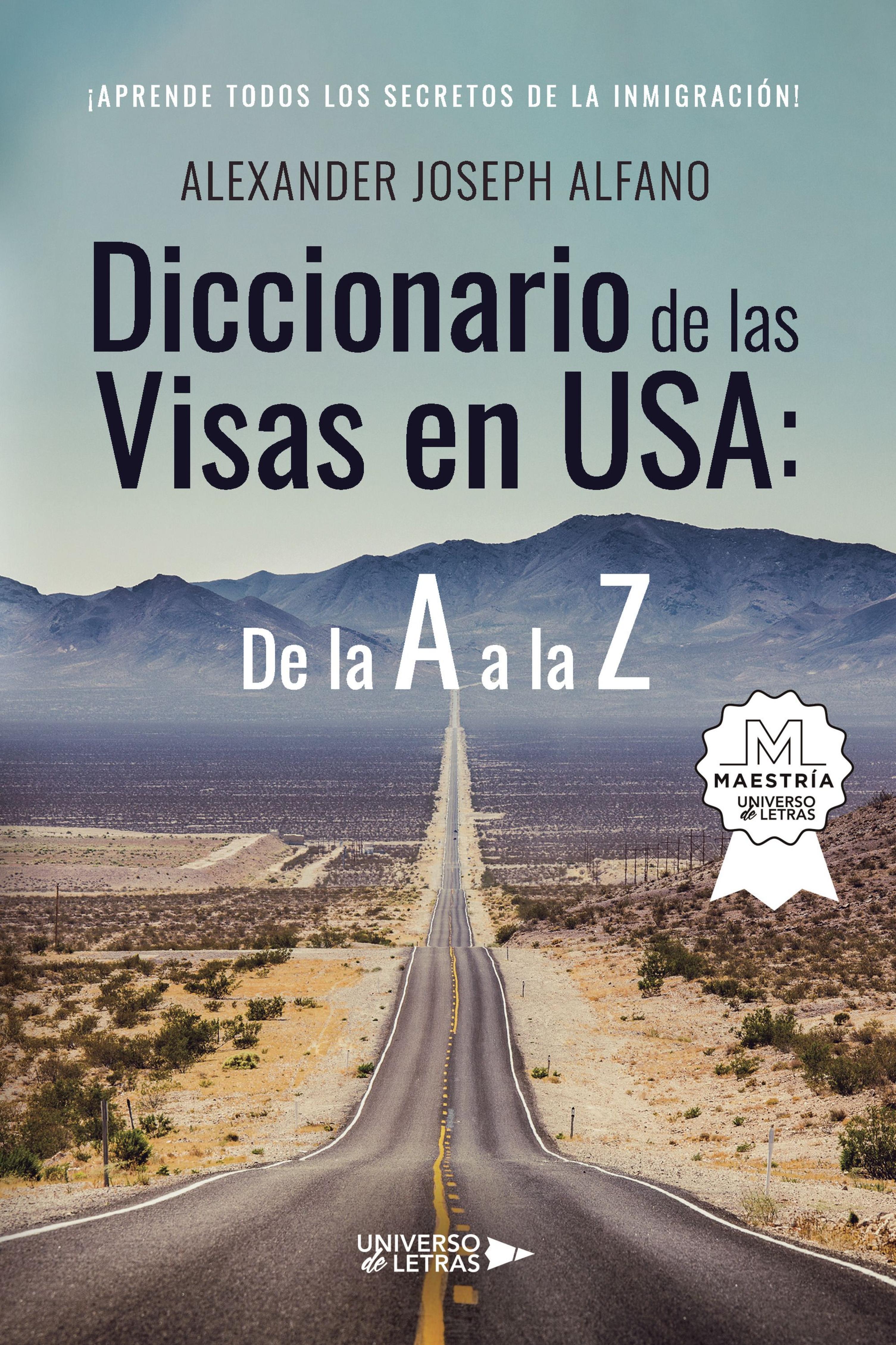 DICCIONARIO DE LAS VISAS EN USA: DE LA A A LA Z