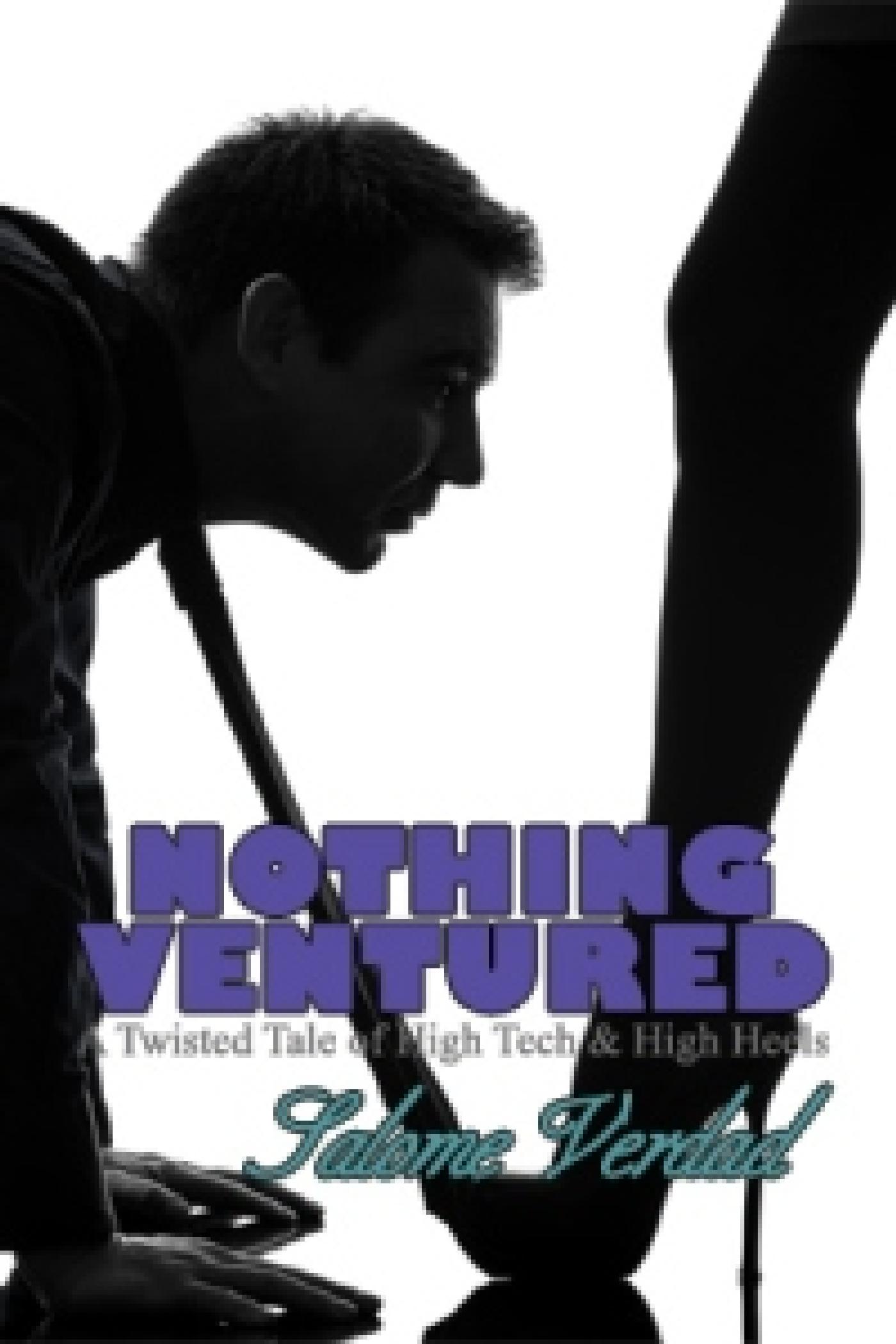 NOTHING VENTURED