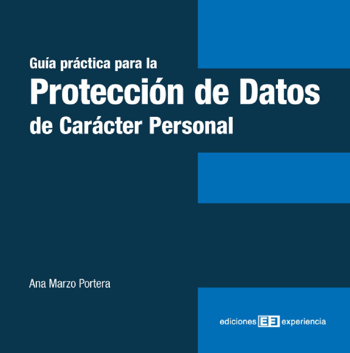 GUÍA PRÁCTICA PARA LA PROTECCIÓN DE DATOS DE CARÁCTER PERSONAL
