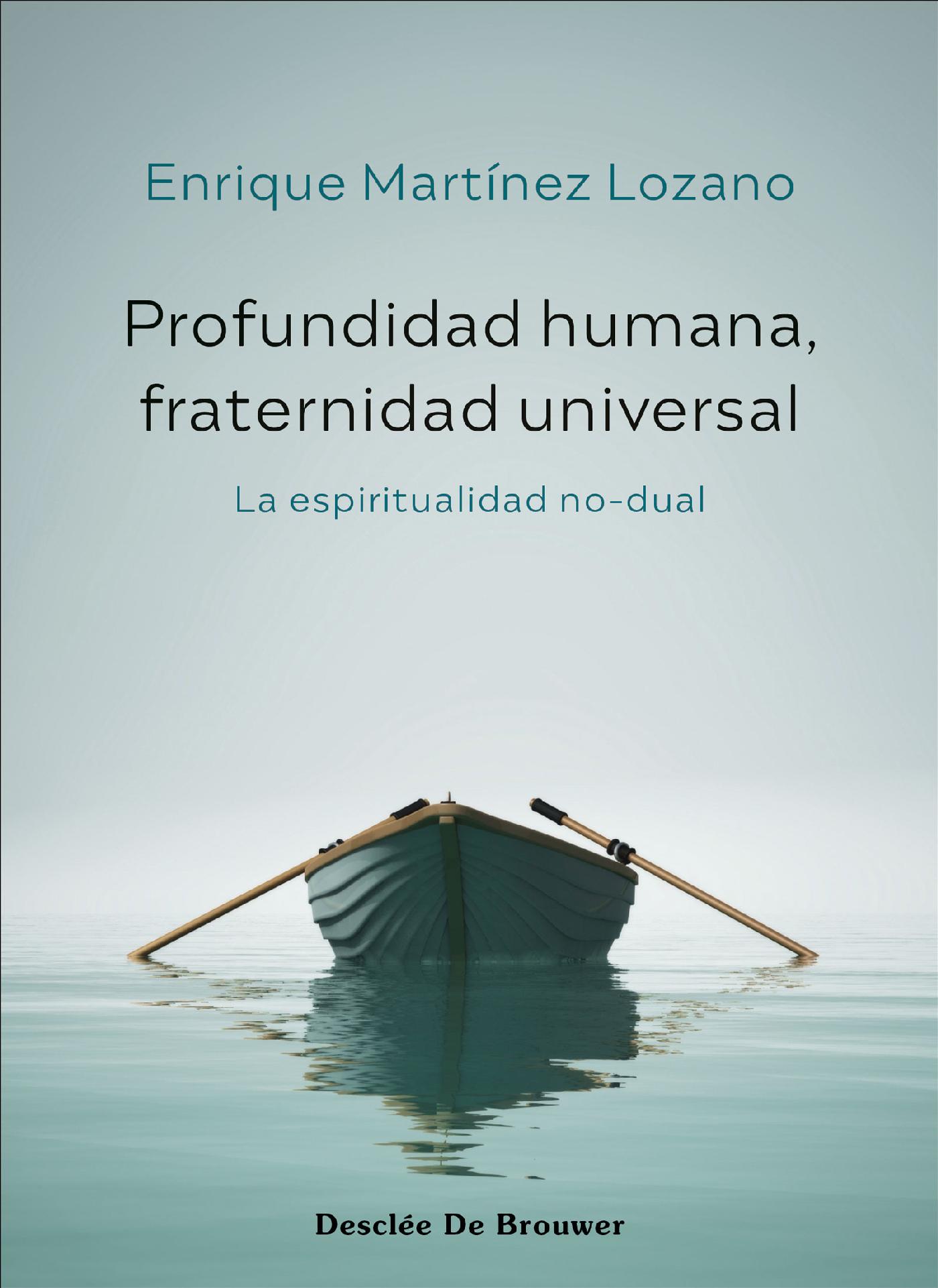 PROFUNDIDAD HUMANA, FRATERNIDAD UNIVERSAL