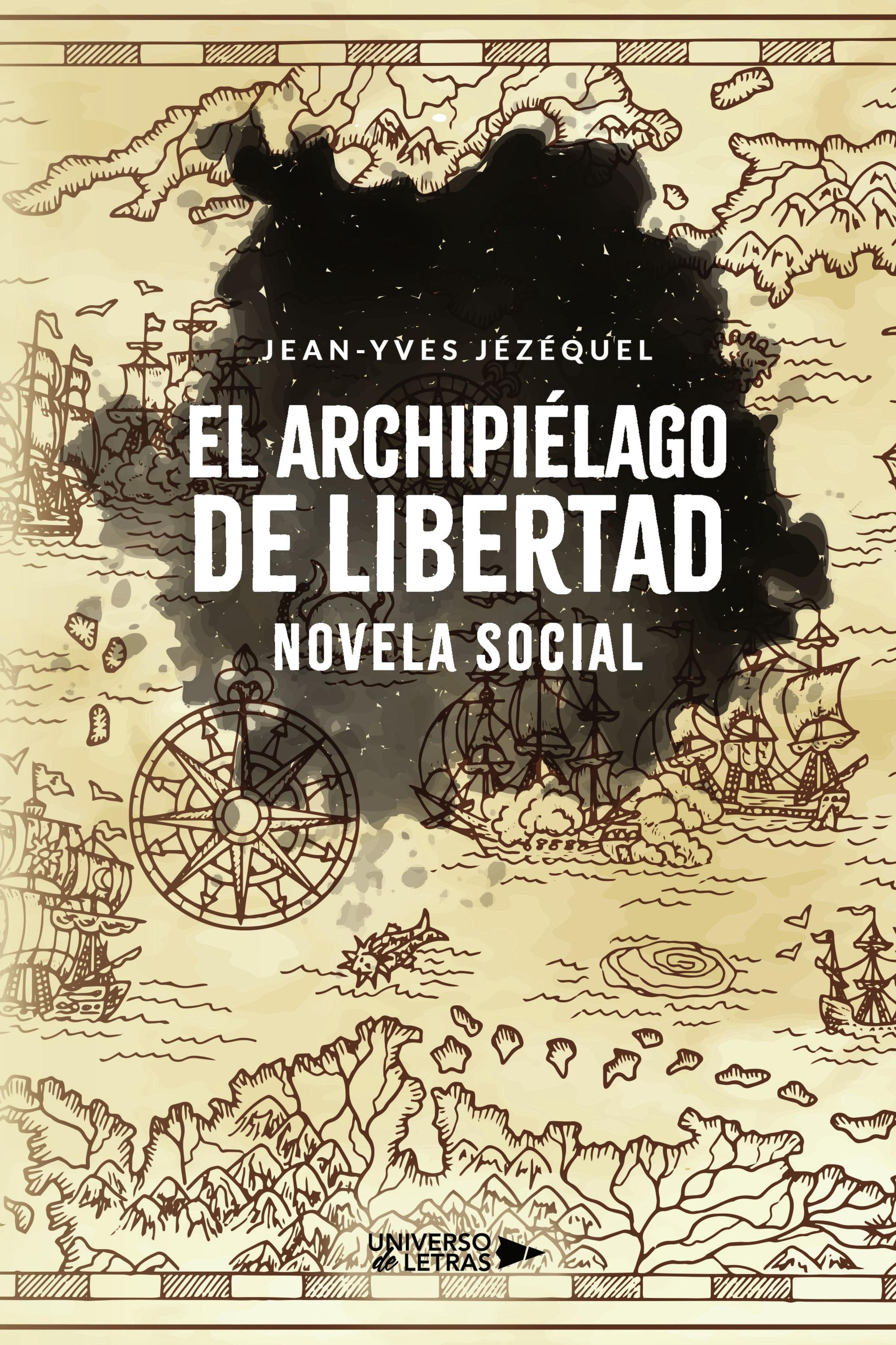 EL ARCHIPIÉLAGO DE LIBERTAD. NOVELA SOCIAL