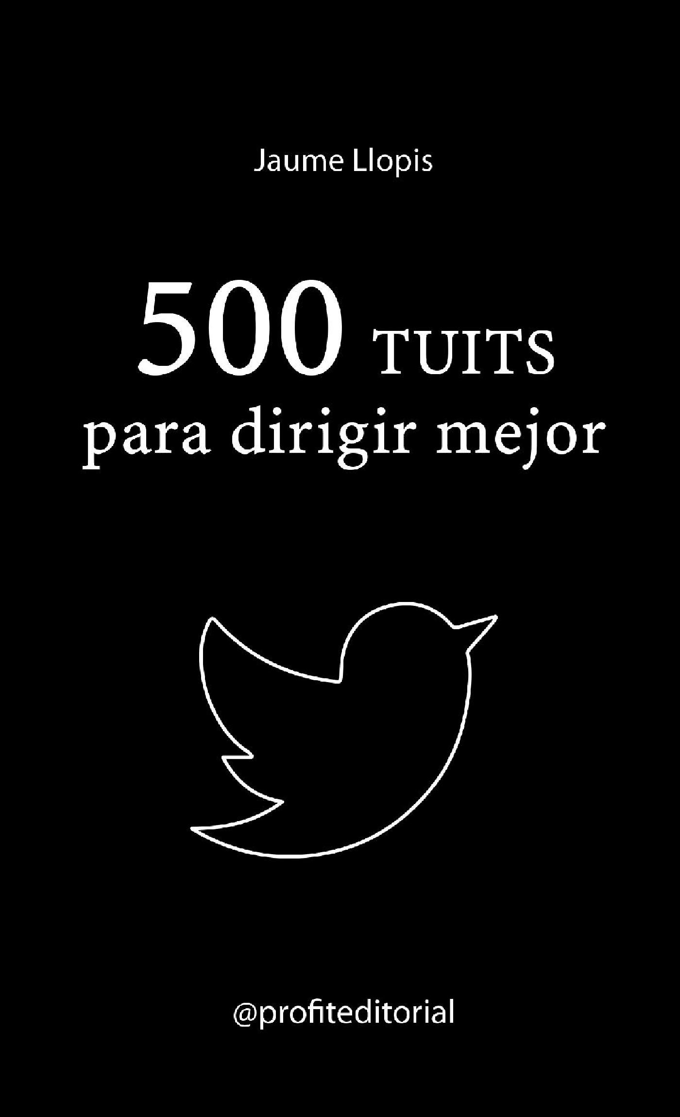 500 TUITS PARA DIRIGIR MEJOR. EBOOK.