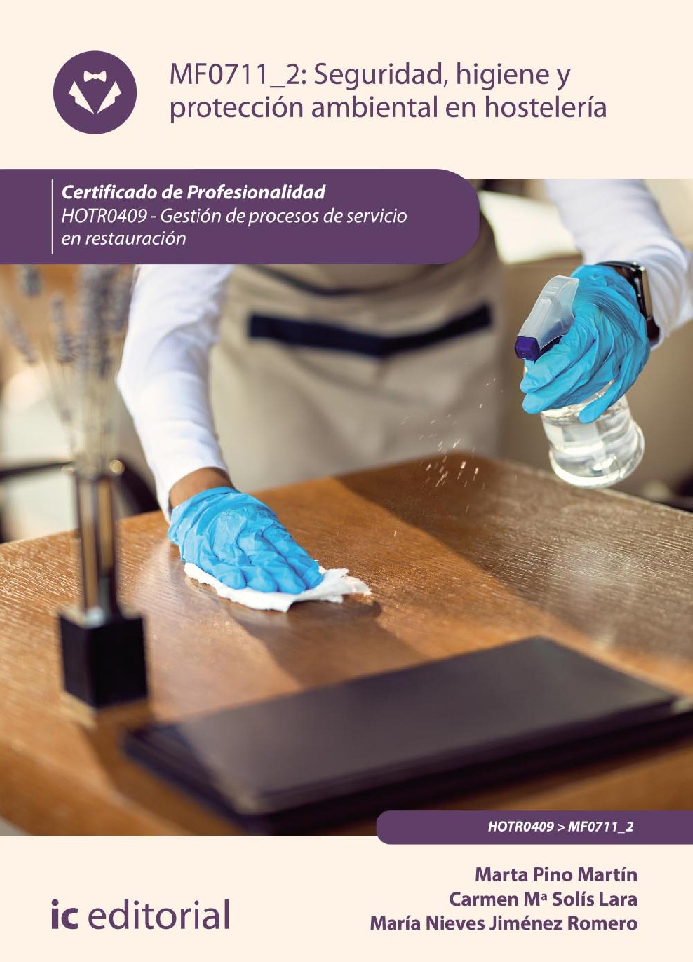 SEGURIDAD E HIGIENE Y PROTECCIÓN AMBIENTAL EN HOSTELERÍA. HOTR0409
