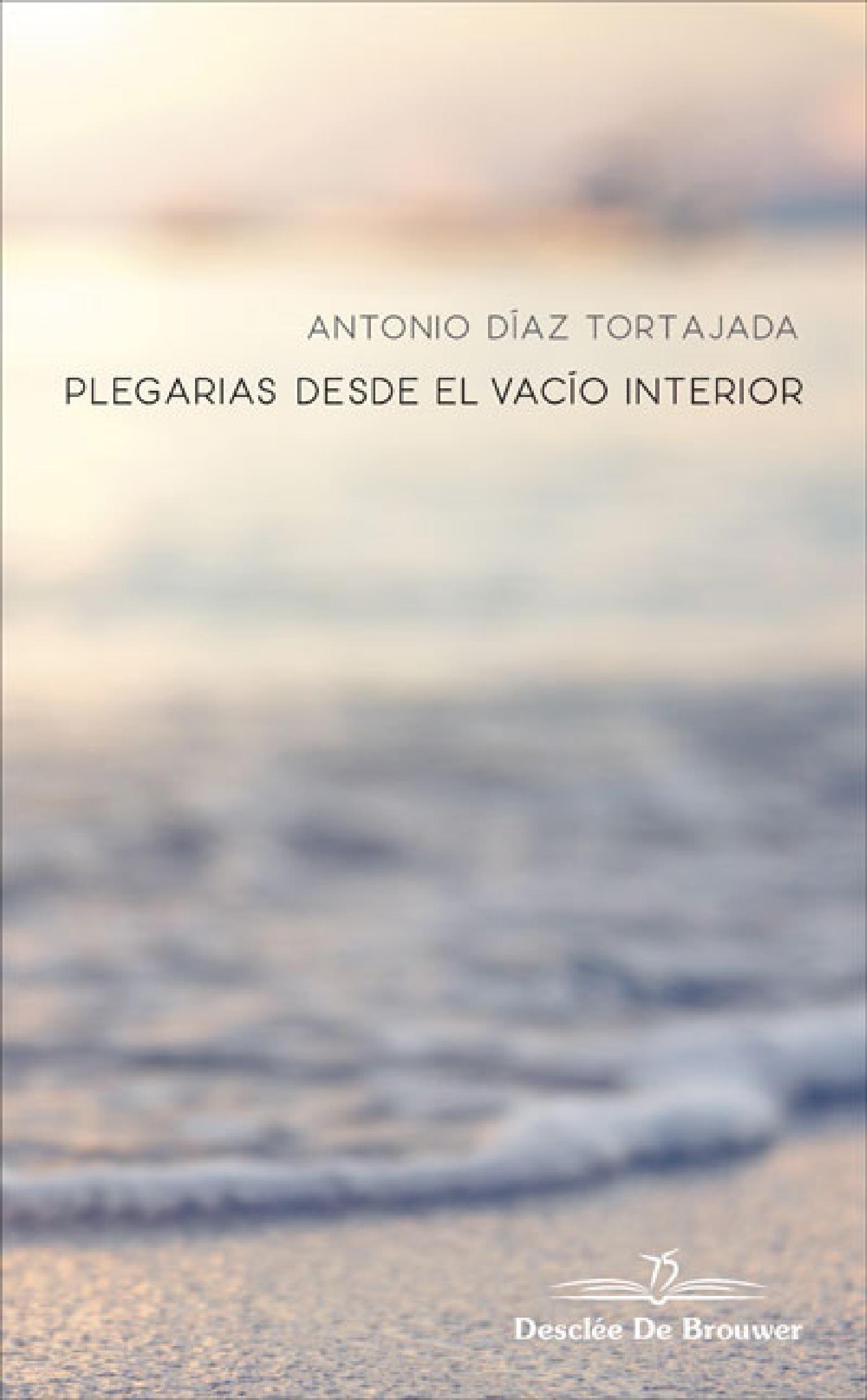 PLEGARIAS DESDE EL VACÍO INTERIOR