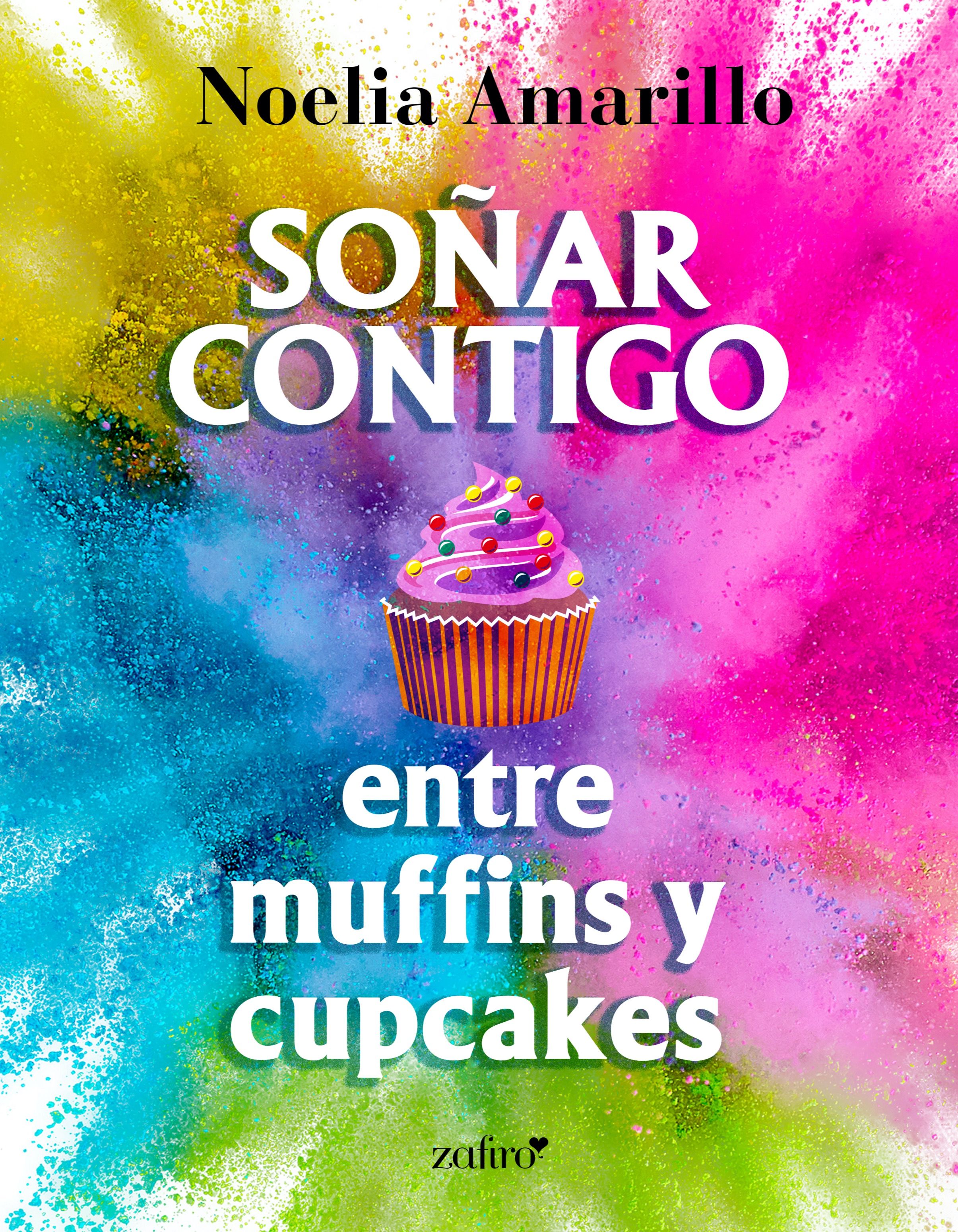 SOÑAR CONTIGO ENTRE MUFFINS Y CUPCAKES