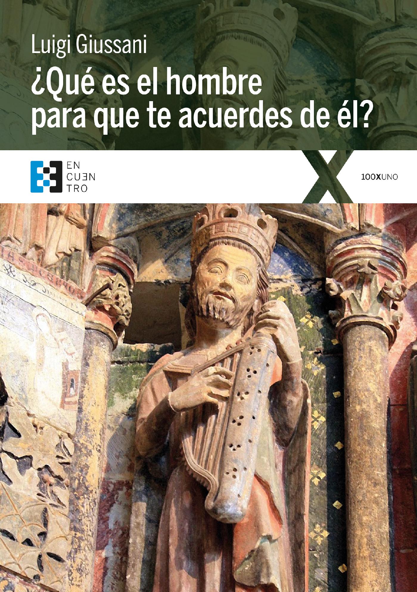 ¿QUÉ ES EL HOMBRE PARA QUE TE ACUERDES DE ÉL? 