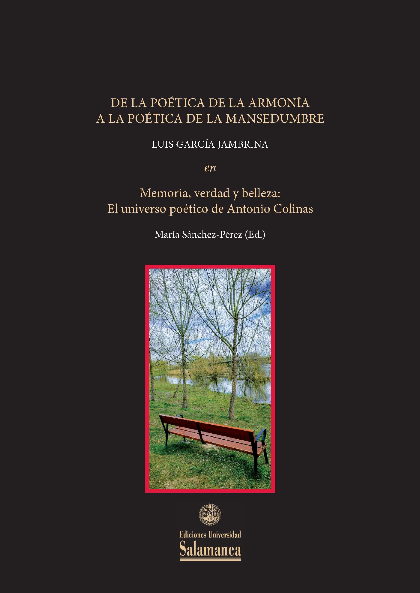 DE LA POÉTICA DE LA ARMONÍA A LA POÉTICA DE LA MANSEDUMBRE