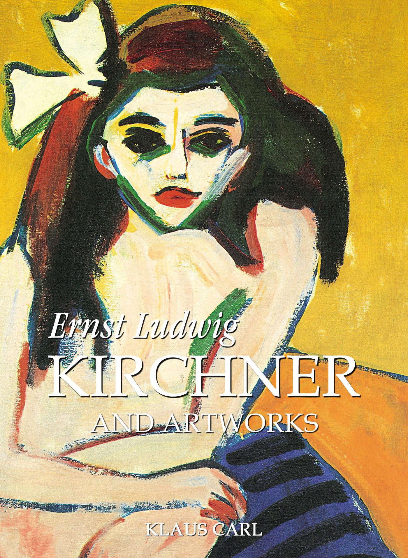 Ernst Ludwig Kirchner And Artworks